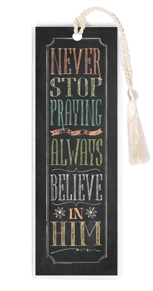 An elegant double-sided bookmark, Never Stop Praying, is protected by a clear vinyl sleeve and finished with a tassel.