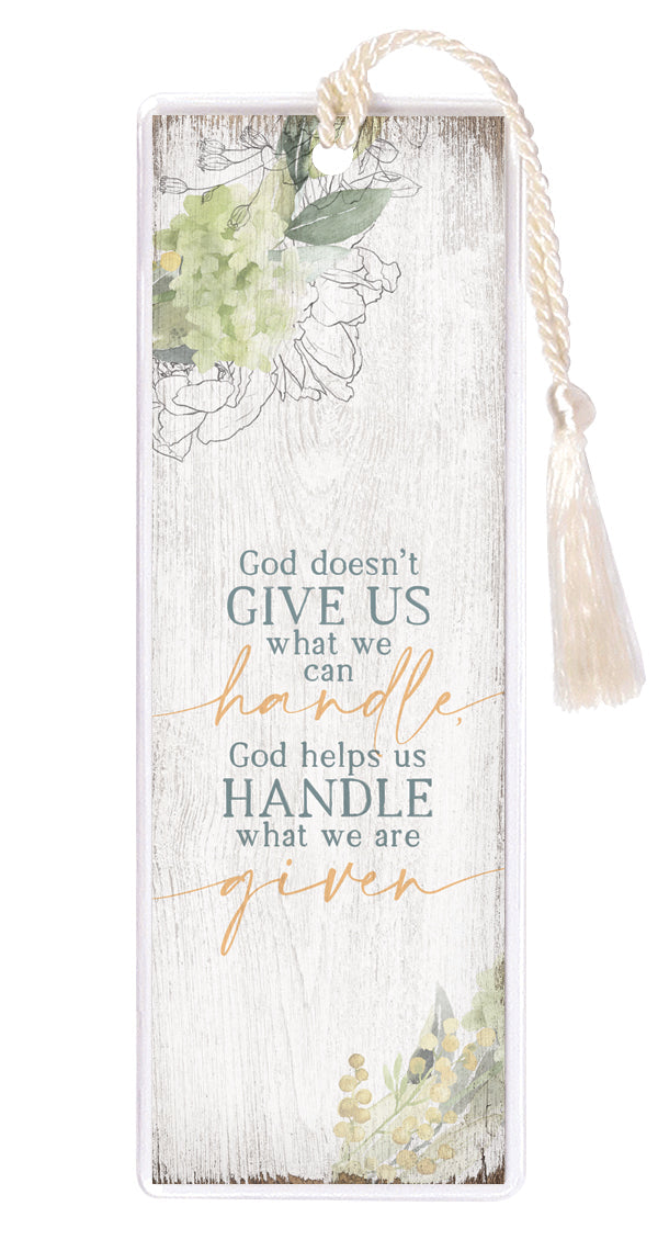 God Doesn’t Give Us Tasseled Bookmark