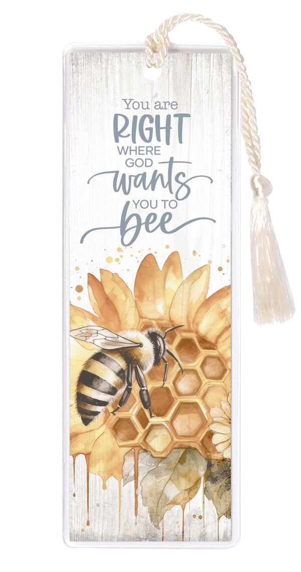 You Are Right Where God Wants You to Bee Tasseled Bookmark