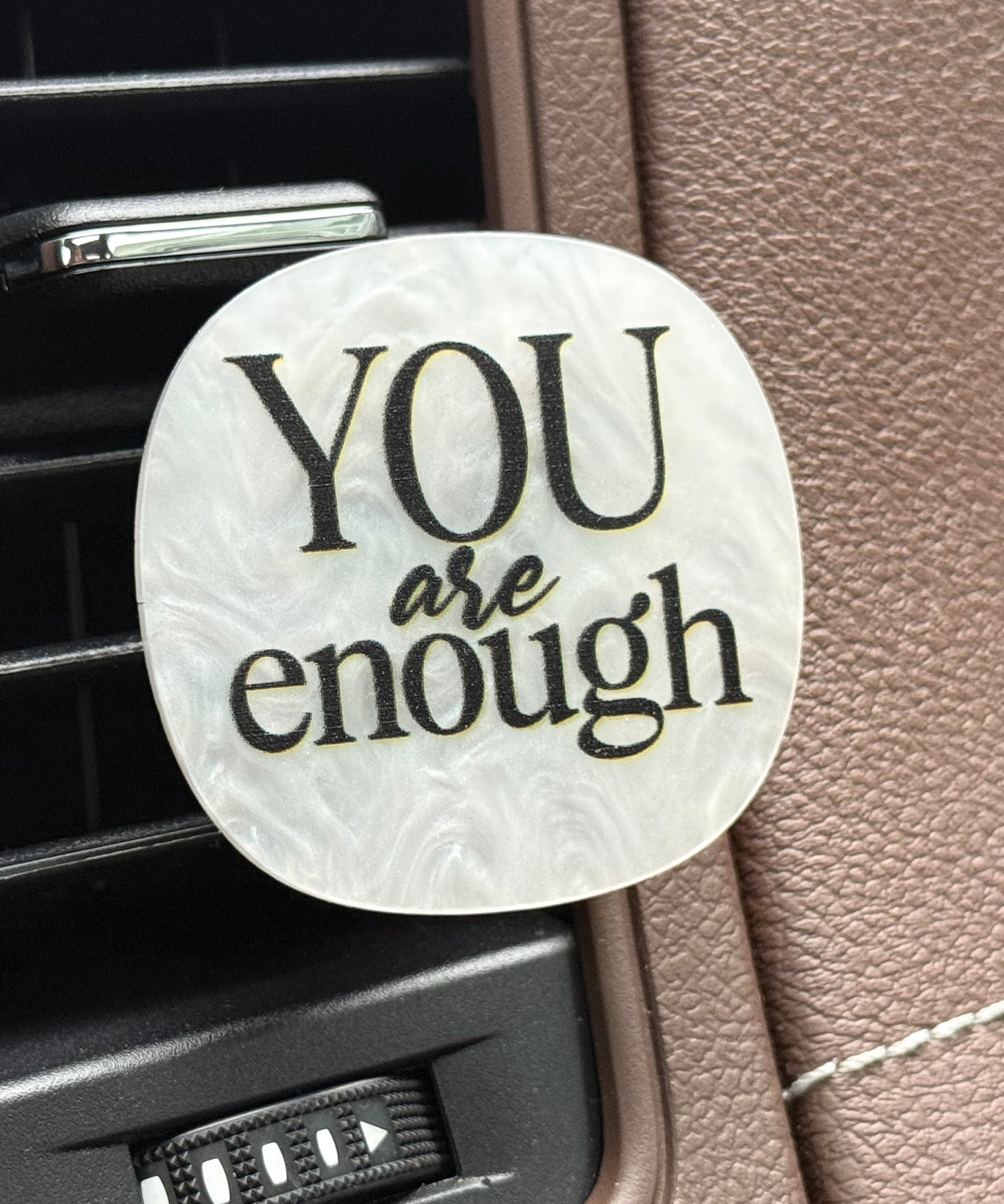 You Are Enough acrylic Scentable Vent Clip with reusable fragrance pad