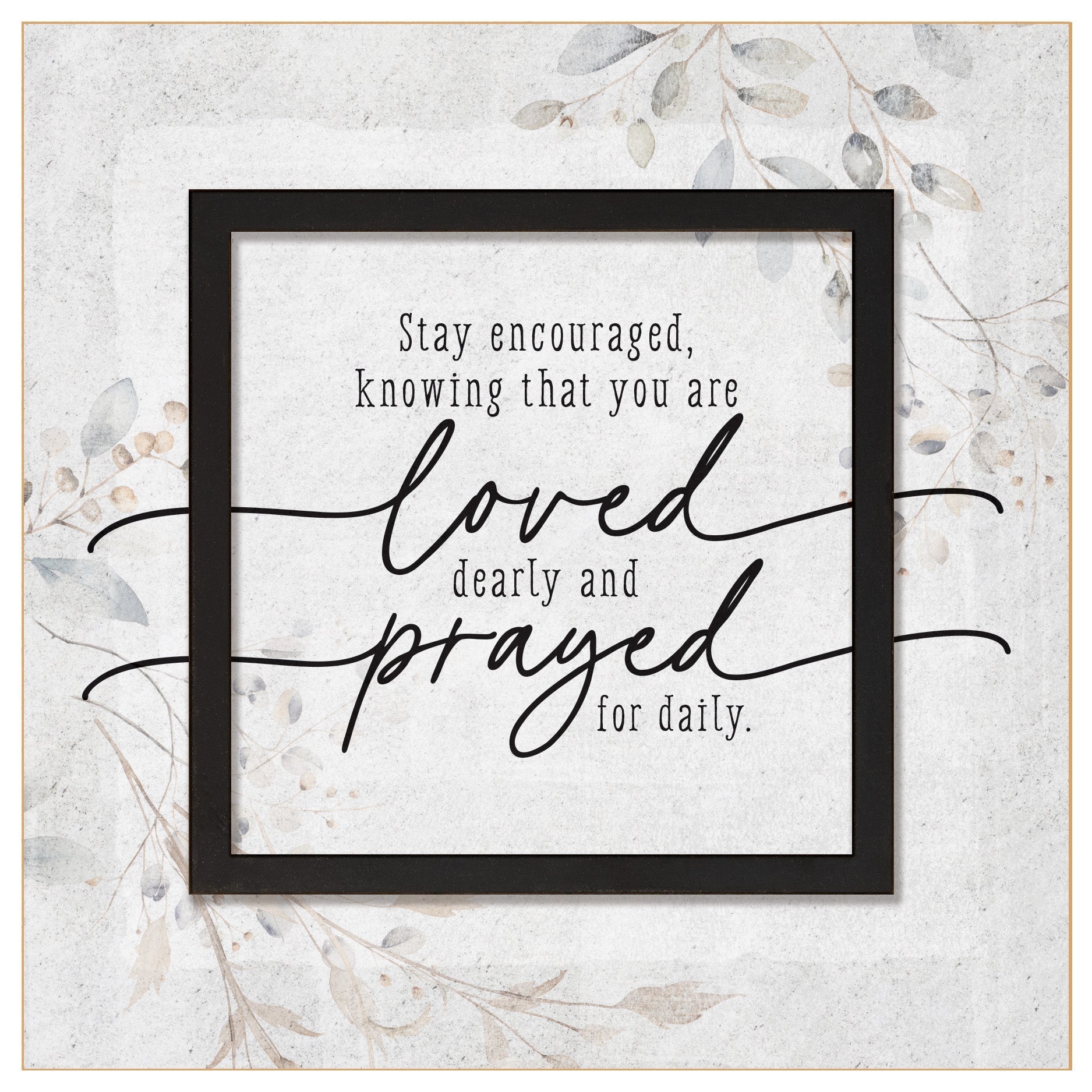 Loved & Prayed For 6x6 Layered Grace Plaque