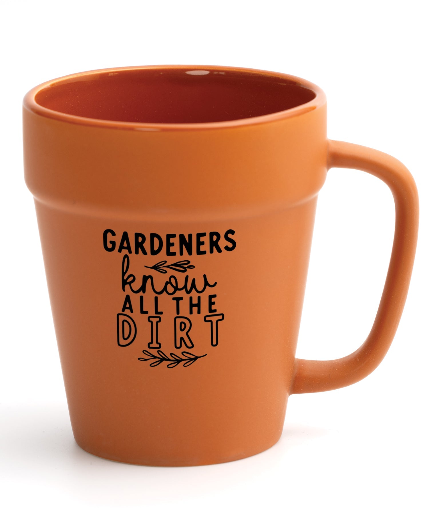 Gardeners Know All the Dirt Flower Pot Mug