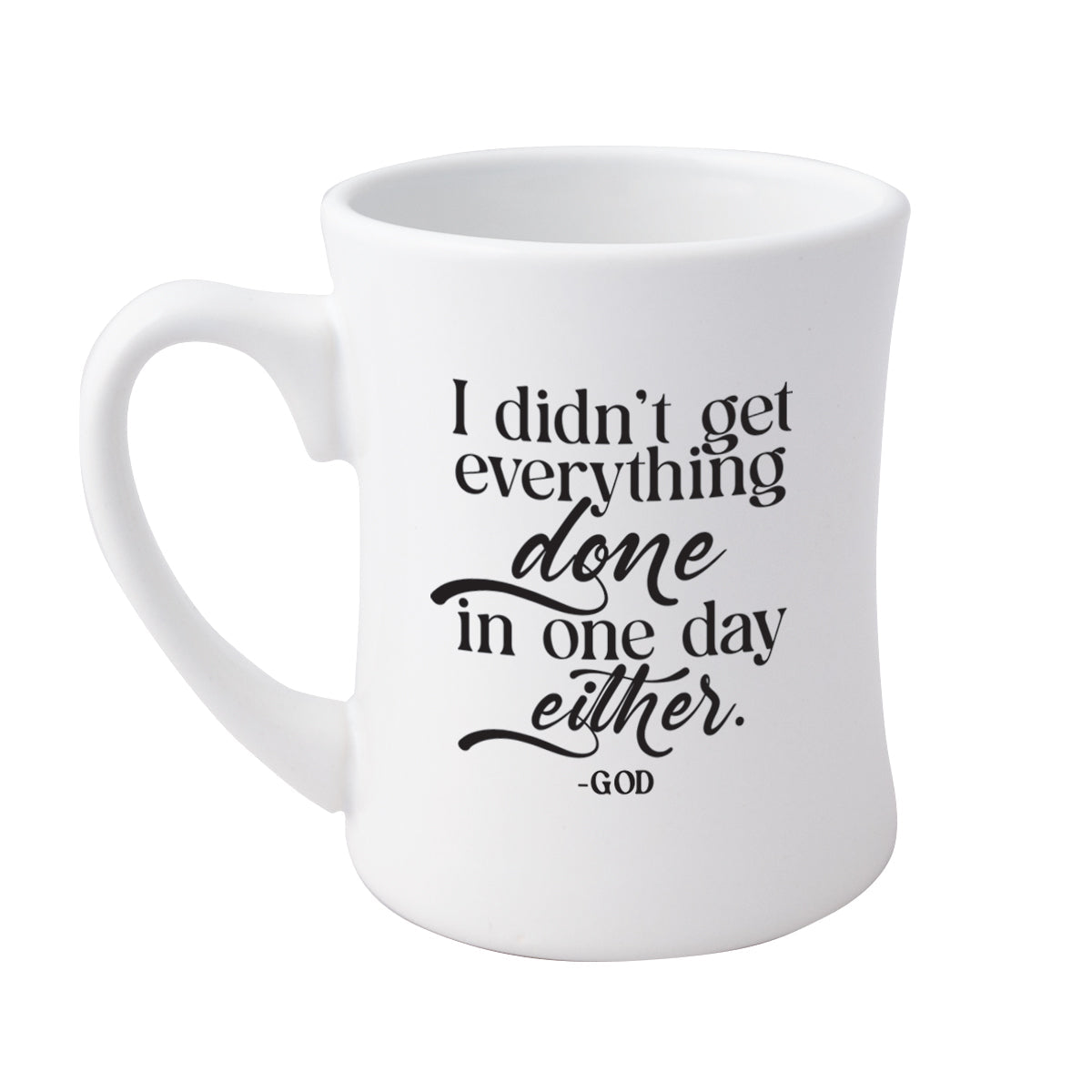 I Didn’t Get Everything Done Coffeehouse Mug