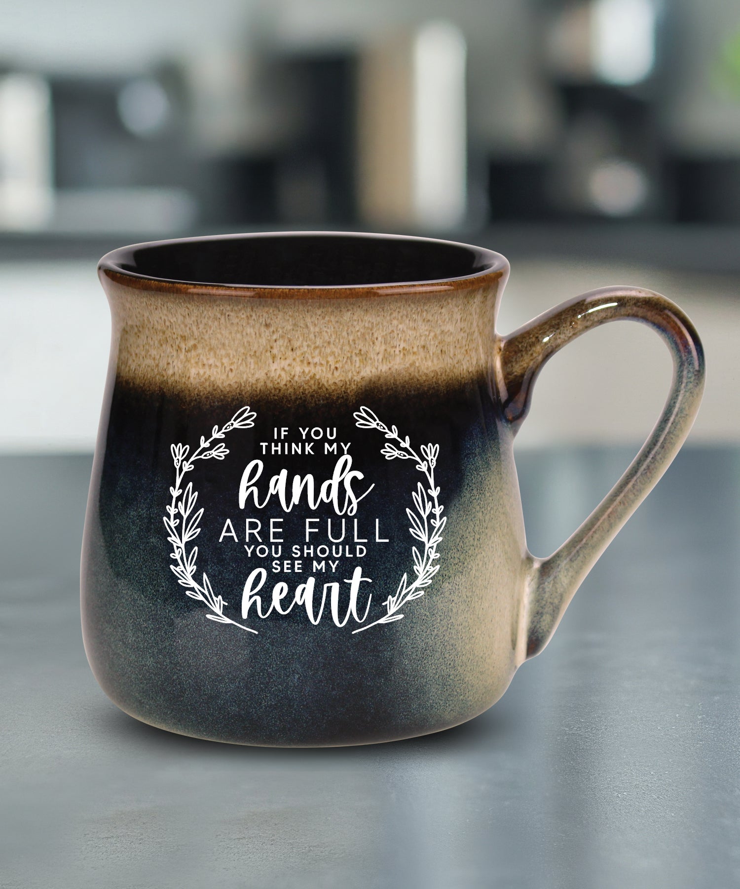 If You Think My Hands Are Full reactive glazed ceramic mug with unique color finish and inspirational message, 16 oz