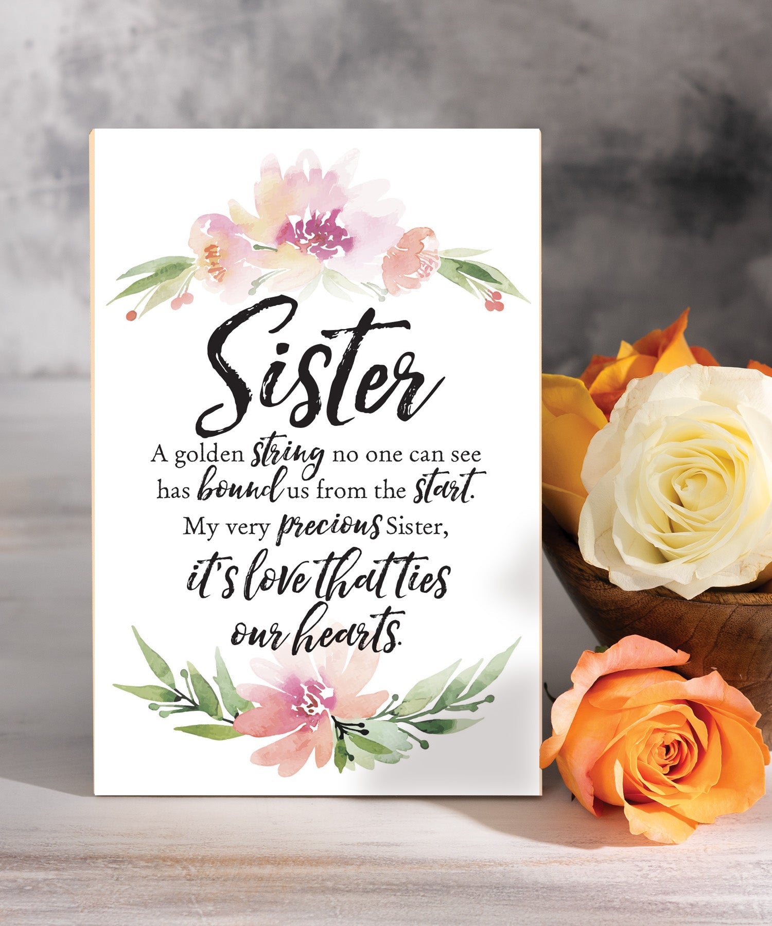 Sister – Love That Ties Our Hearts 6x9 MDF plaque with inspirational sister verse, pastel artwork, cream vinyl edge