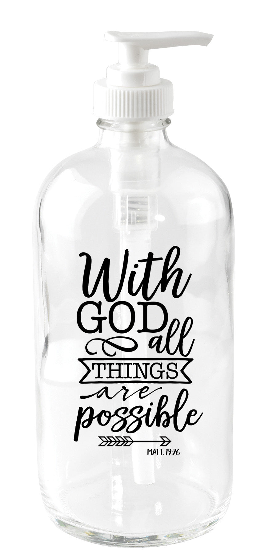 With God All Things Are Possible Glass Soap Dispenser