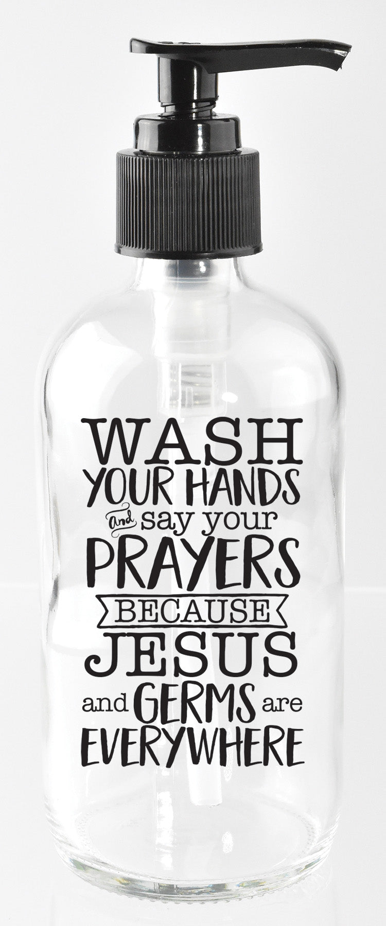Jesus and Germs Glass Soap Dispenser