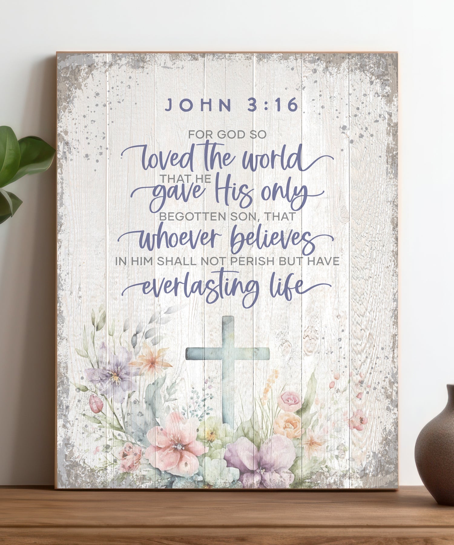 John 3:16 11x15 MDF Statement Board has an inspiring sentiment and a reclaimed wood look in farmhouse style.