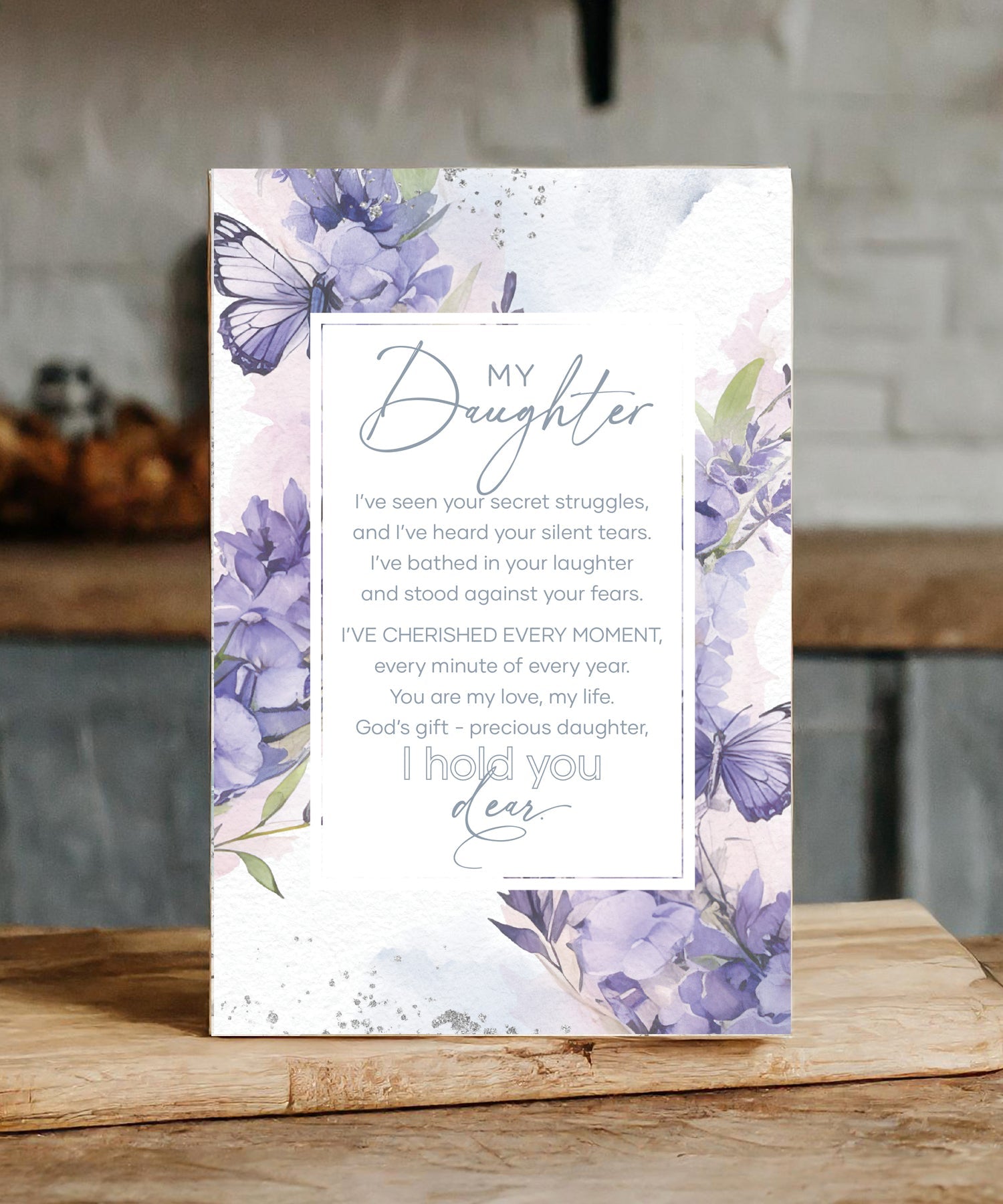 My Daughter 6x9 MDF Plaque with modern design, silver edge, and inspirational verse