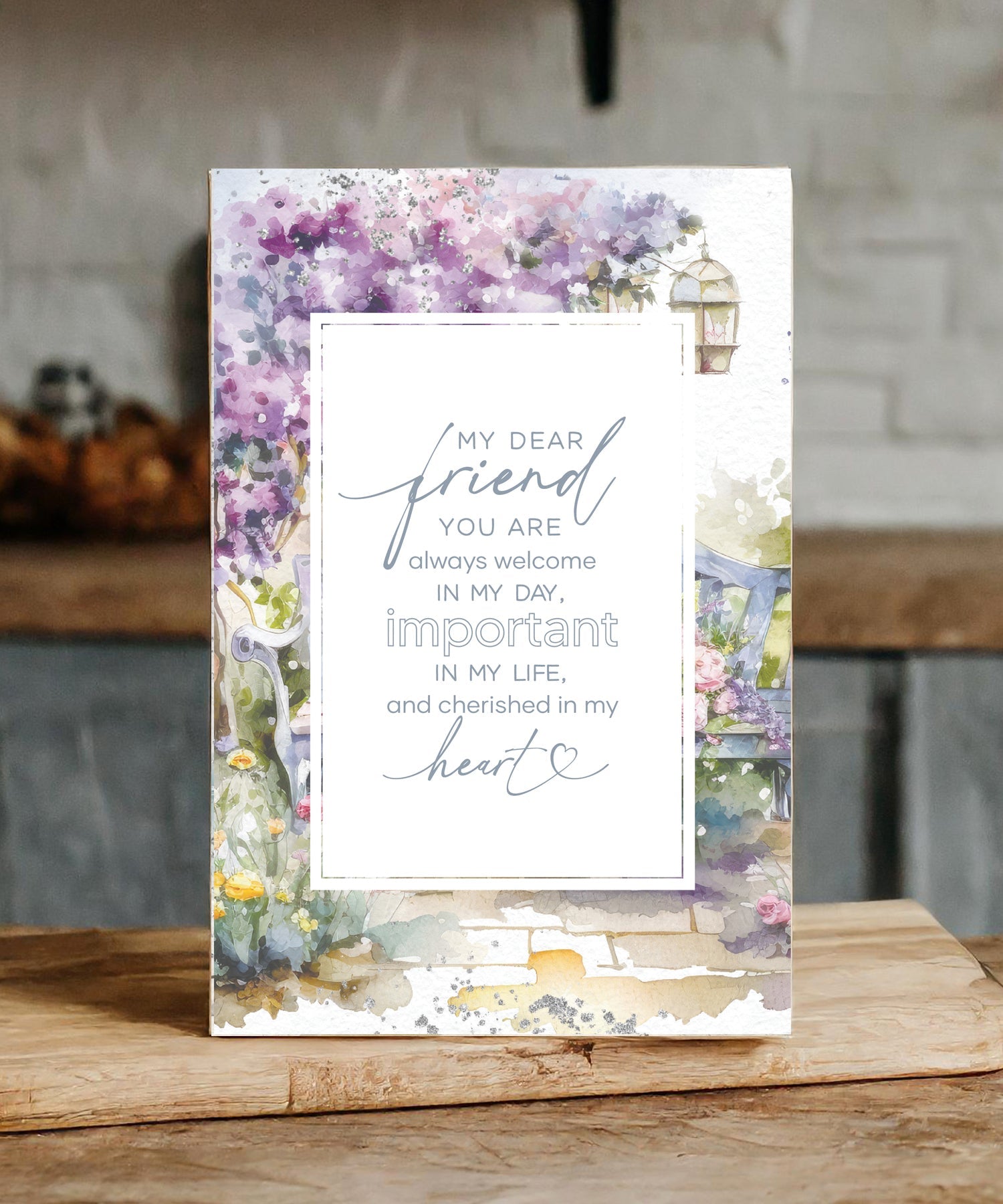 My Dear Friend 6x9 MDF Plaque with modern design, silver edge, and inspirational verse