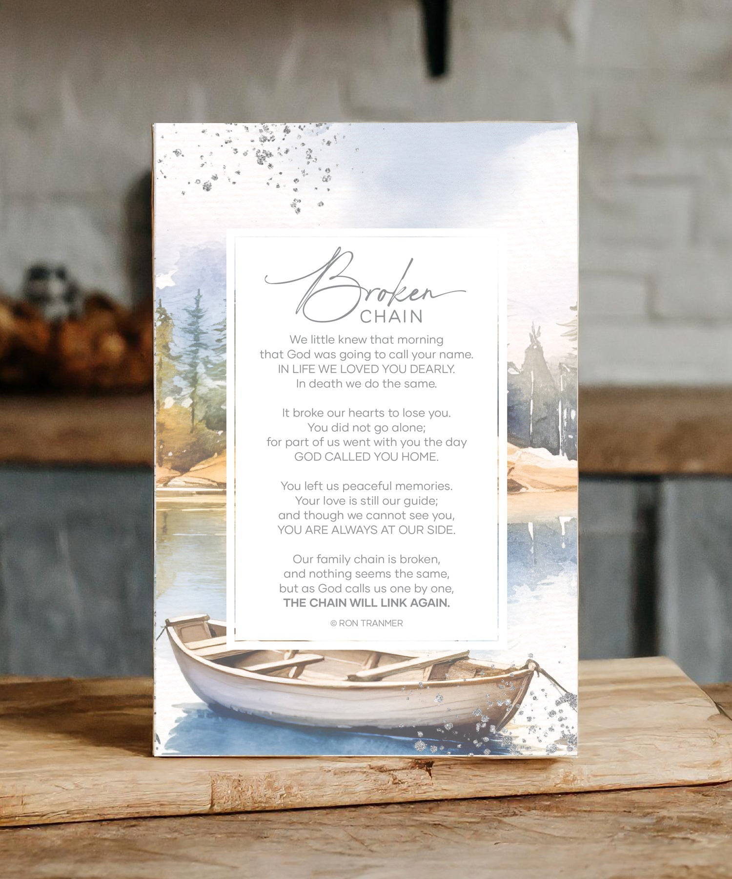 Broken Chain 6x9 MDF plaque with watercolor artwork, silver edge, and memorial poem message