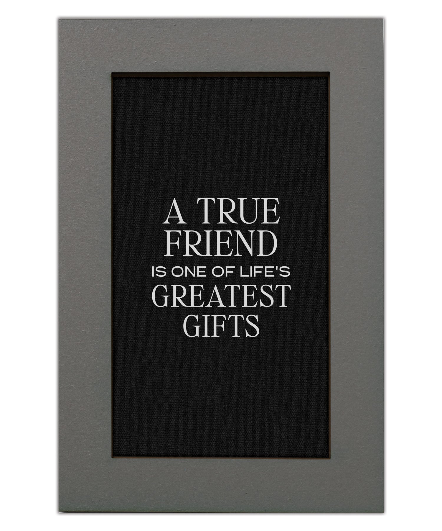 A True Friend Is One of Life's Greatest Gifts Modern Grace 6x9 MDF Plaque