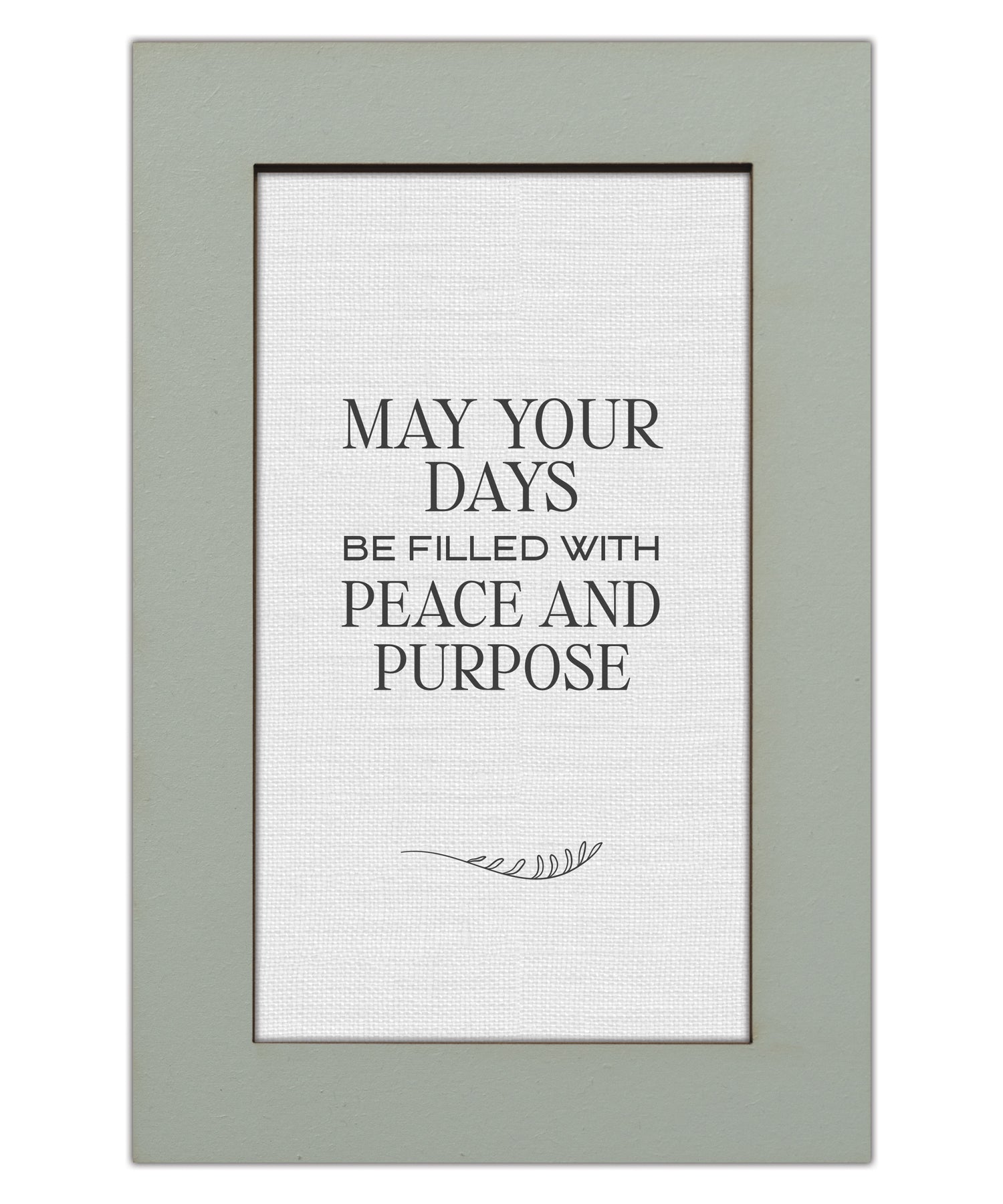 May Your Days Be Filled with Peace and Purpose Modern Grace 6x9 MDF Plaque