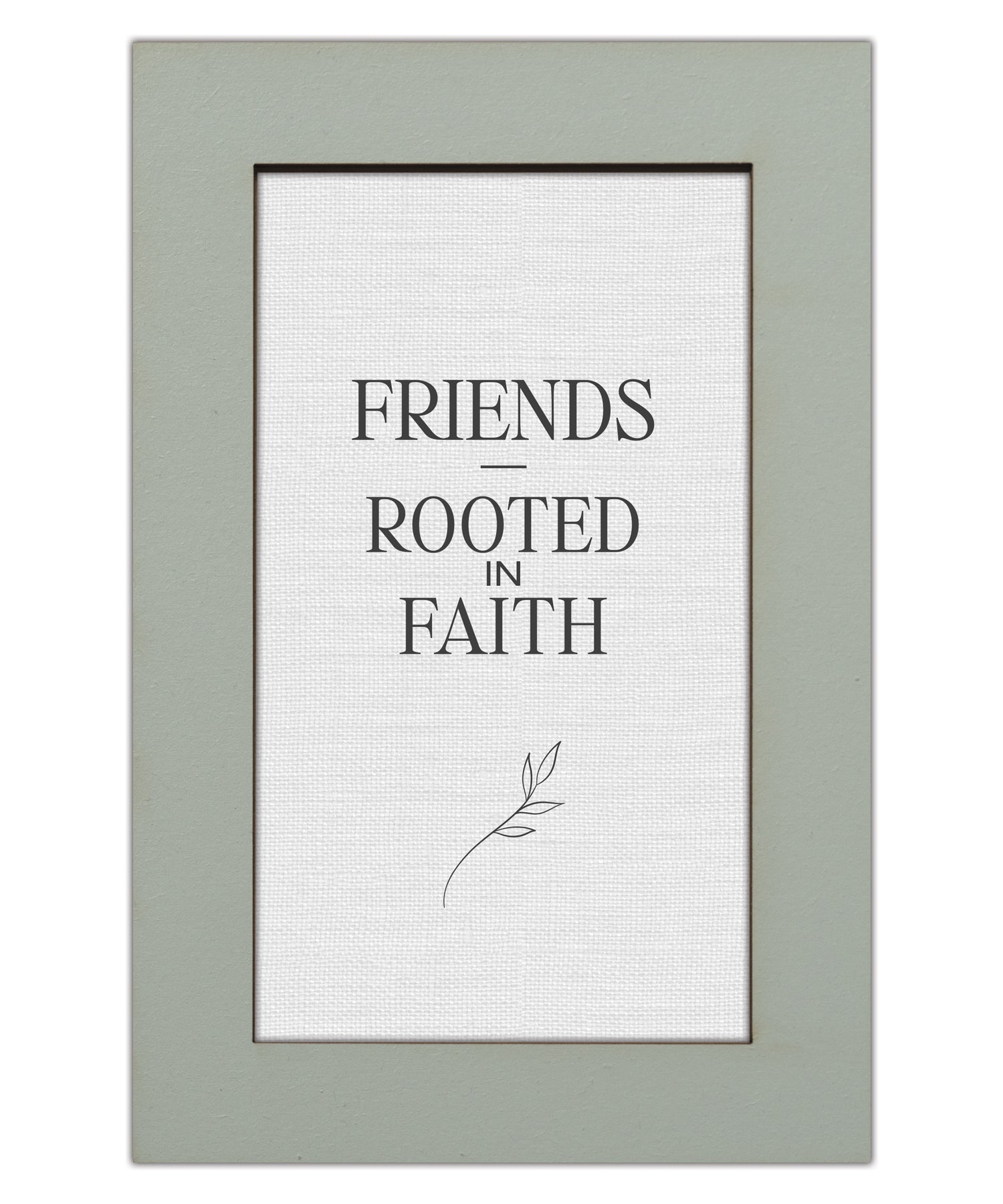 Friends Rooted in Faith Modern Grace 6x9 MDF Plaque