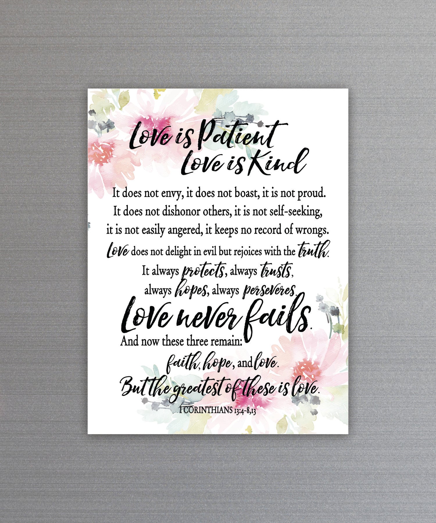 Full-color Love is Patient Magnet with inspirational verse and vibrant imagery featuring a strong magnetic backing.