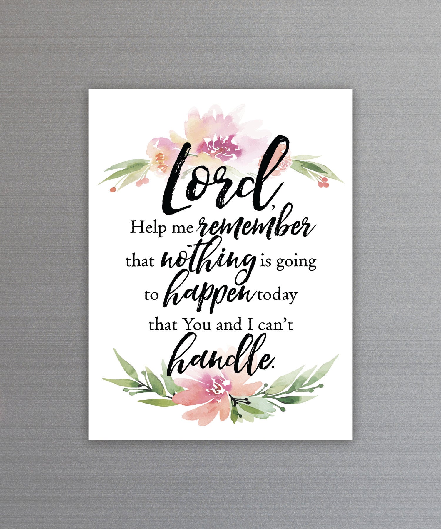 Full-color Lord Help Me Remember Magnet with inspirational verse and vibrant imagery featuring a strong magnetic backing.