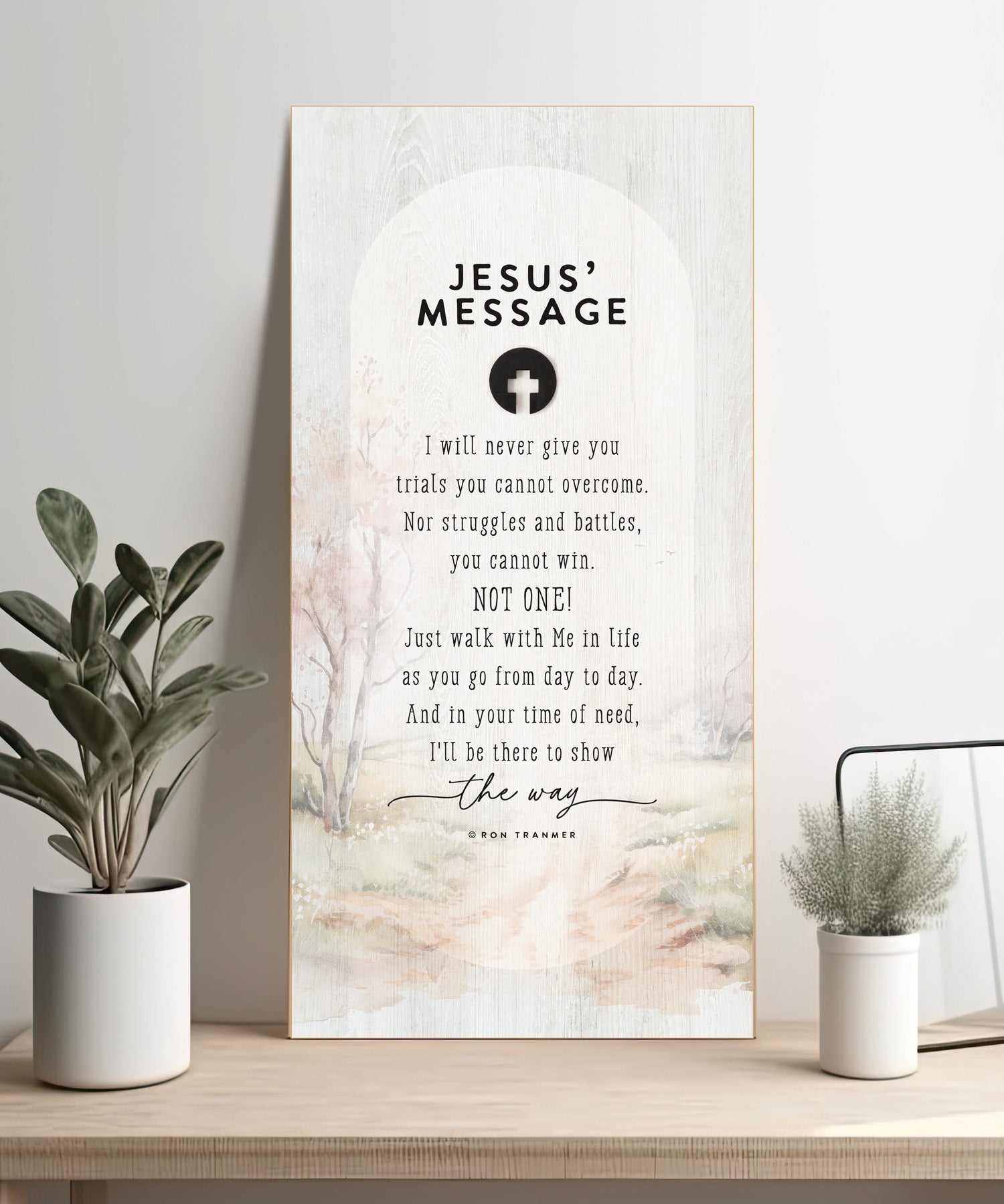 Jesus’ Message 6x13 MDF Statement Board with neutral-toned artwork, natural edge, farmhouse-style design, and a laser-cut black wood emblem accent under the title featuring an inspirational quote.