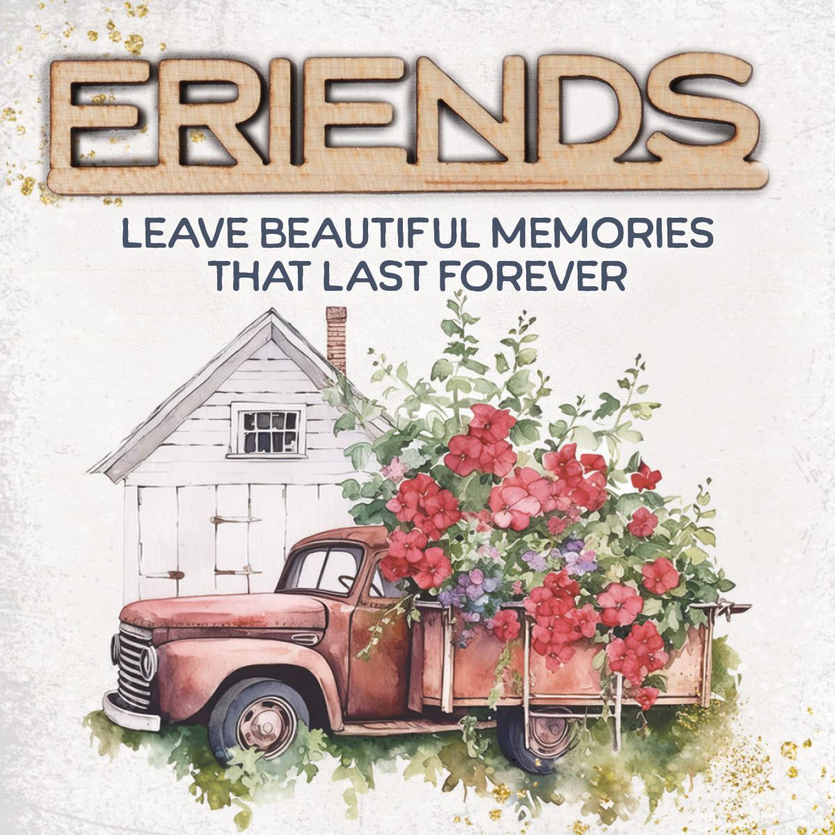 Friends – Leave Beautiful Memories Magnet-Plaque