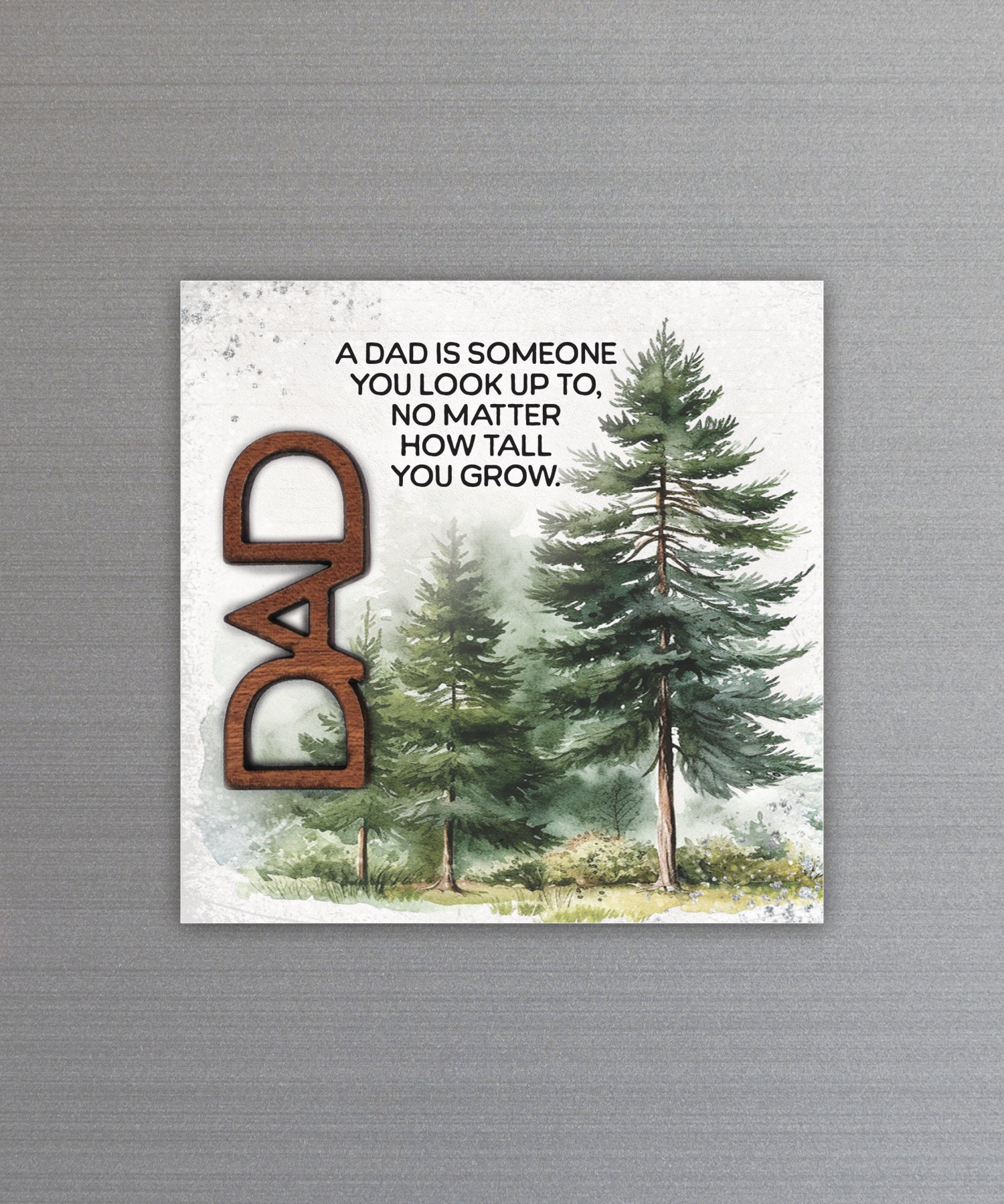 Dad – Is Someone You Look Up To magnet-plaque with laser-cut wooden word and heartfelt message on MDF