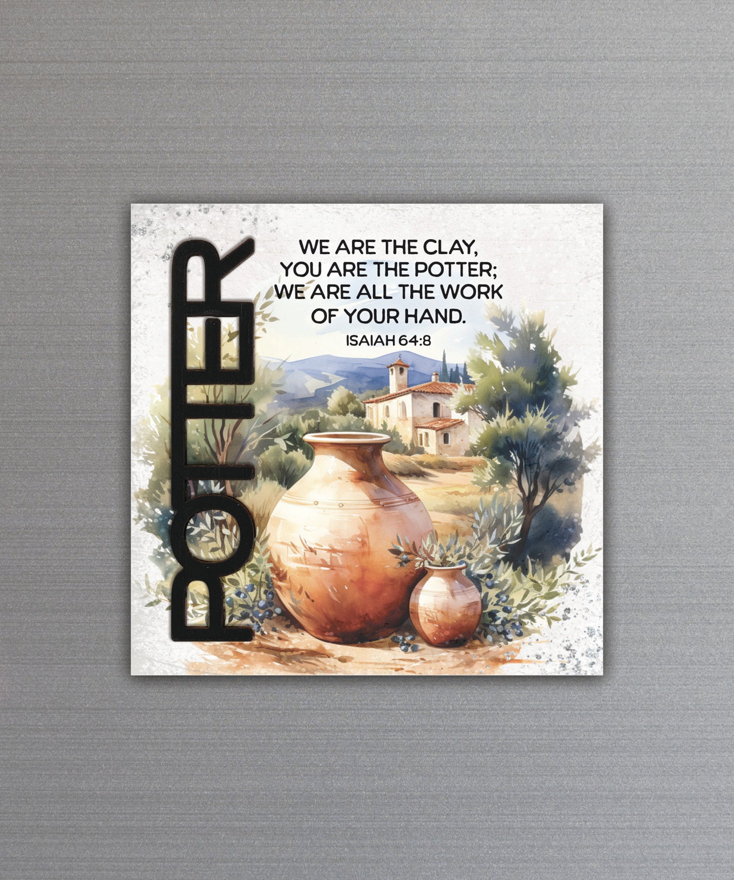 Potter – We Are the Clay magnet-plaque with black laser-cut wooden word and Isaiah 64:8 verse on MDF