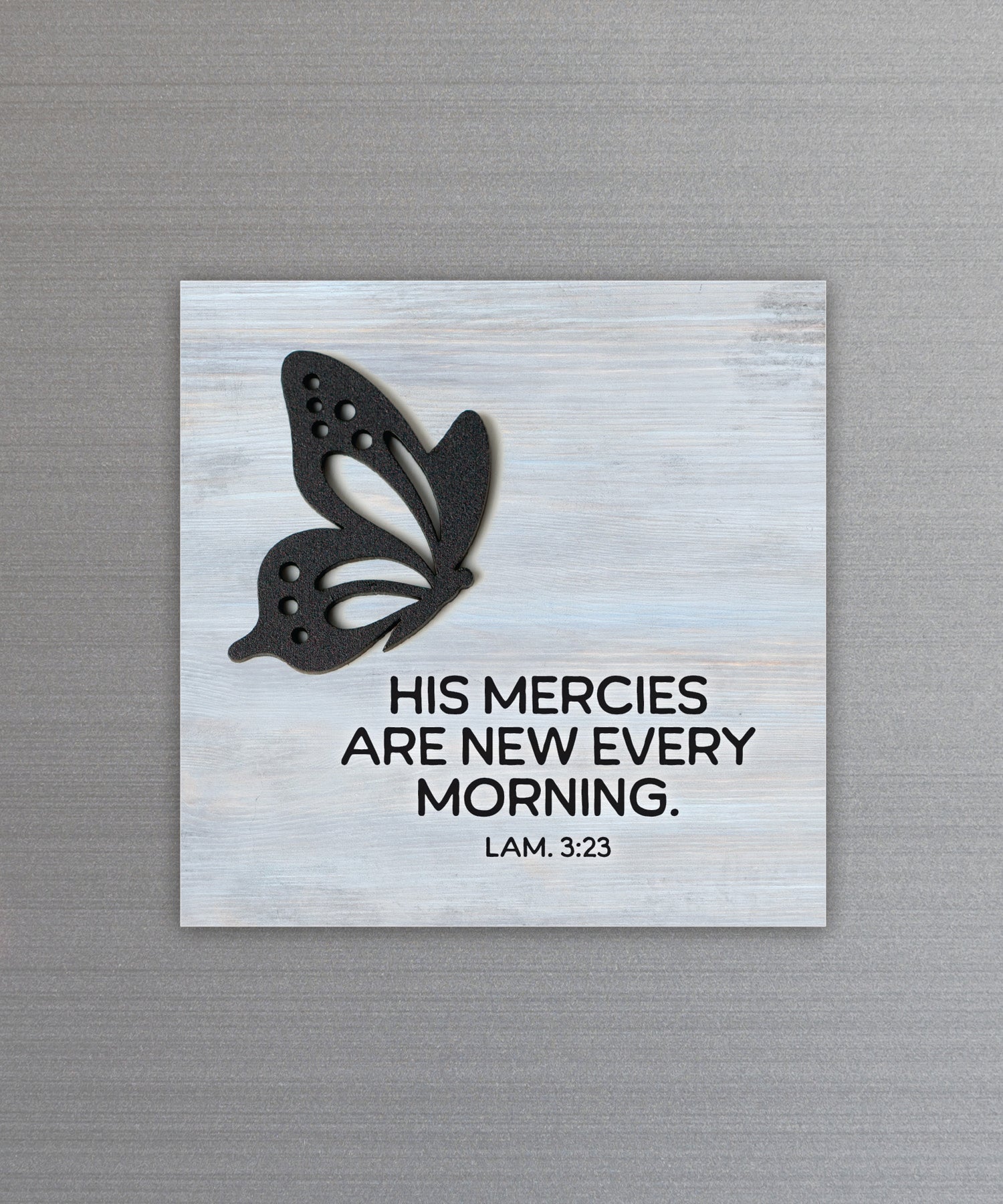 His Mercies magnet-plaque with laser-cut wooden butterfly and Lamentations 3:23 verse on MDF