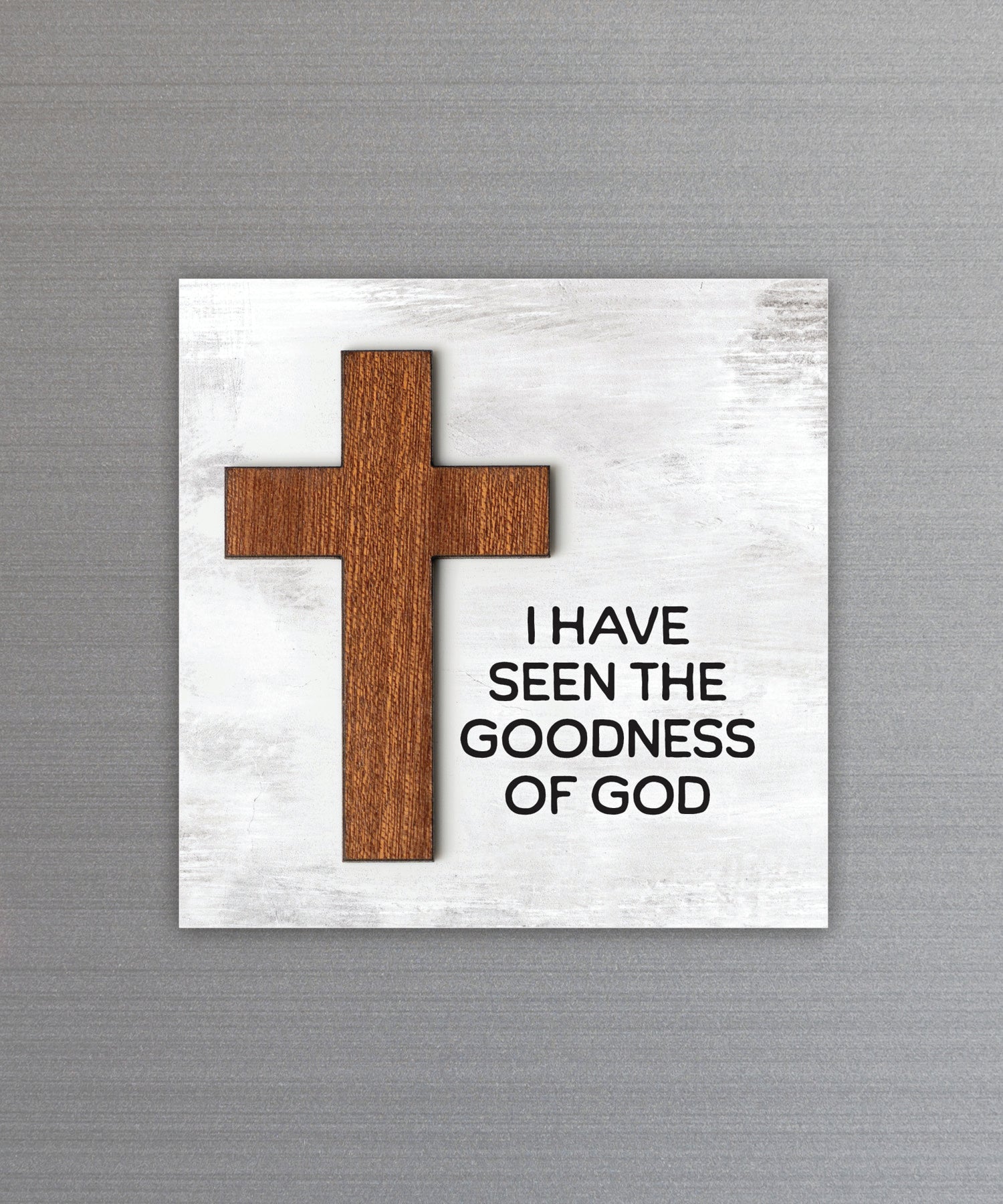 I Have Seen the Goodness Magnet-Plaque with laser-cut wooden words, premium MDF wood, and versatile easel stand.