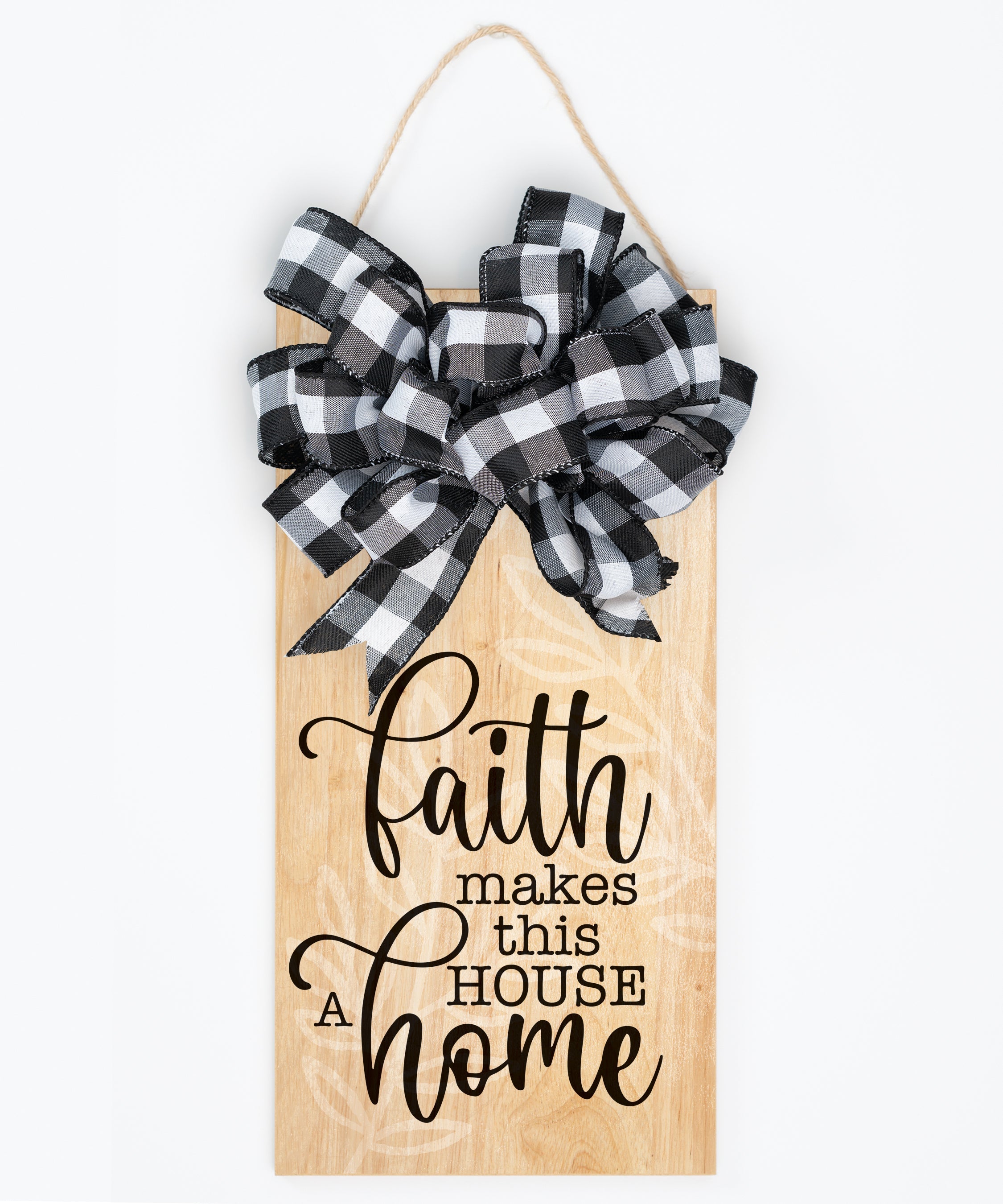 Faith Makes This House a Home Hangable Blessing
