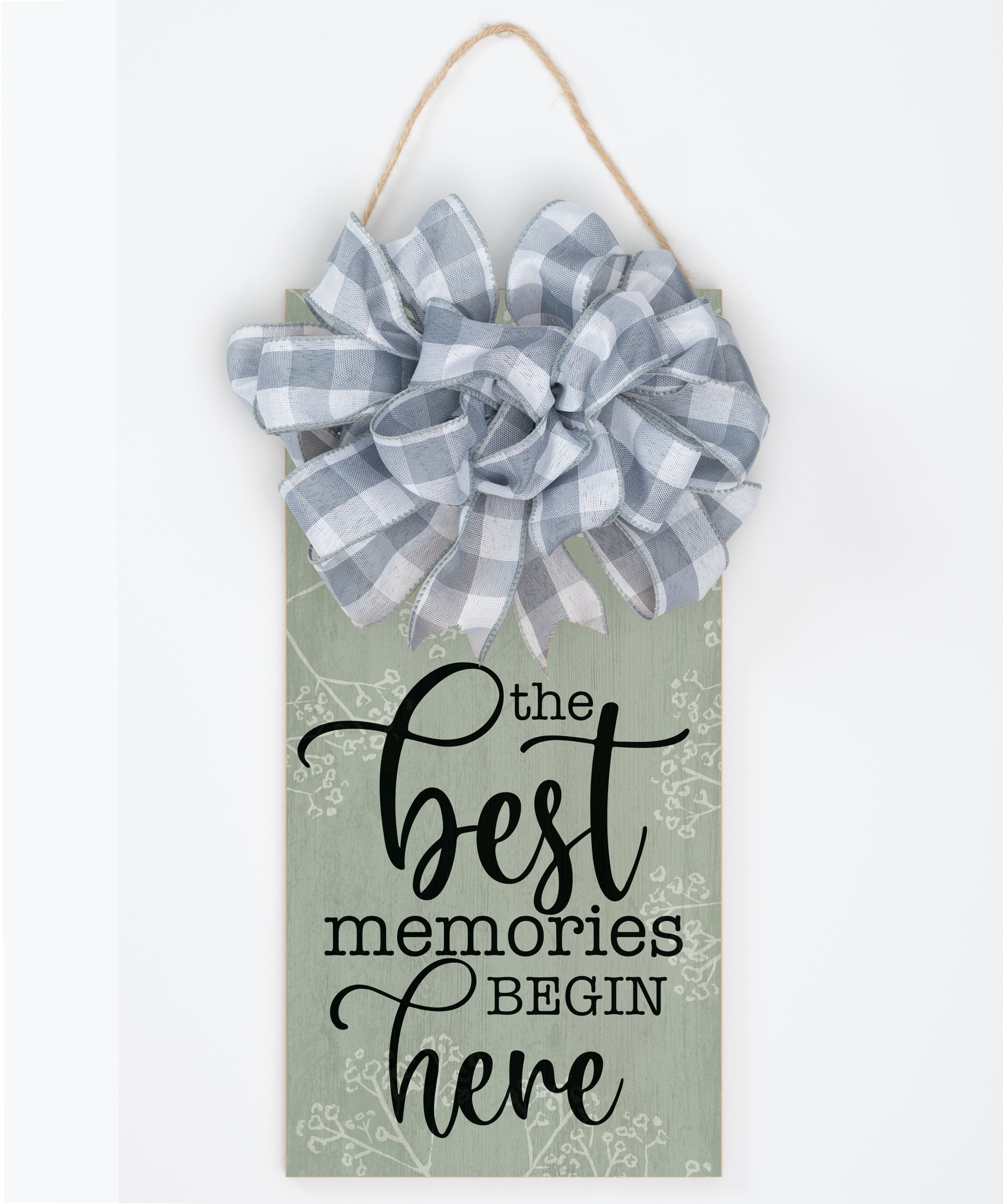 The Best Memories Begin Here Hangable Blessing