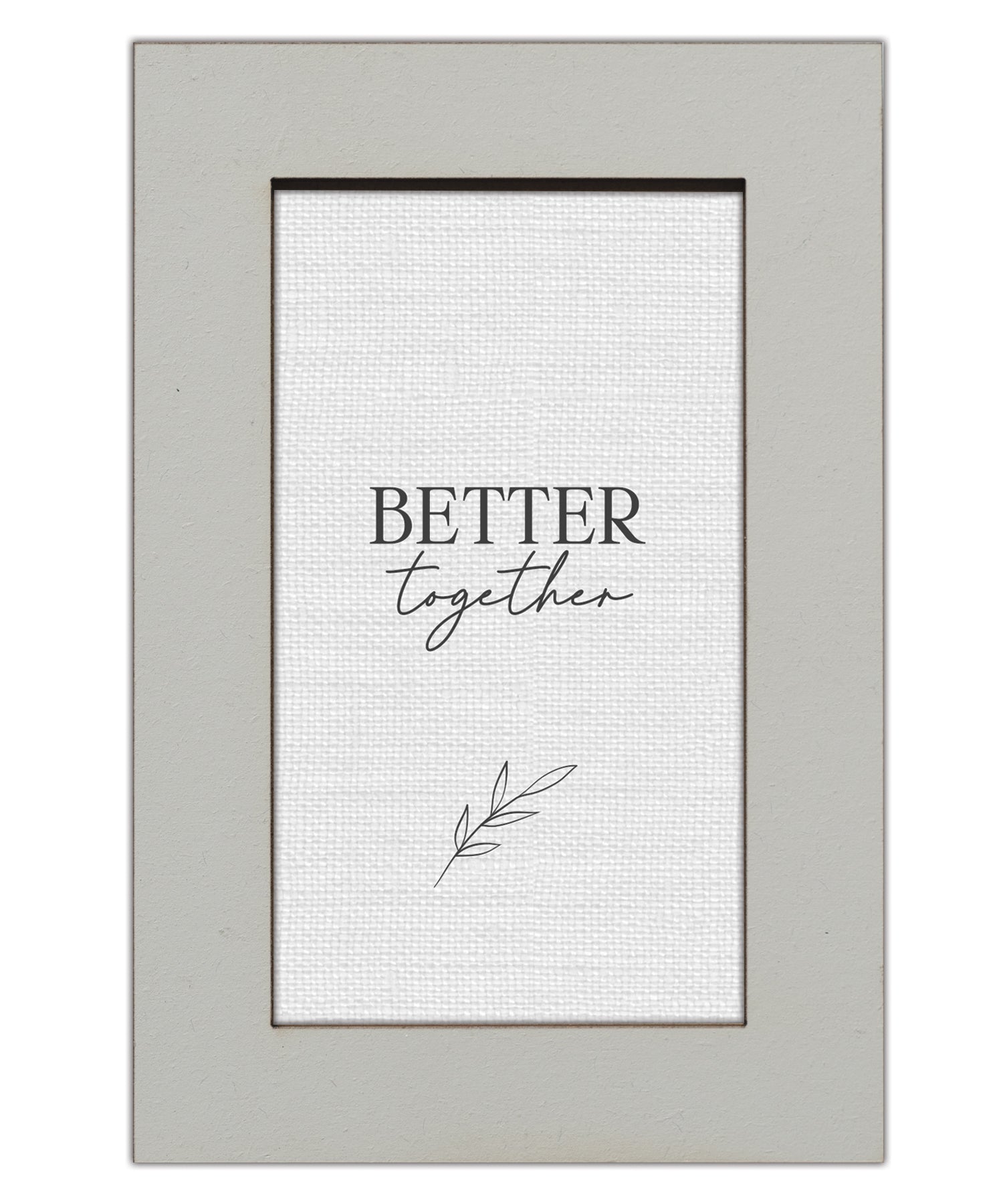 Better Together Modern Grace 4x6 MDF Plaque