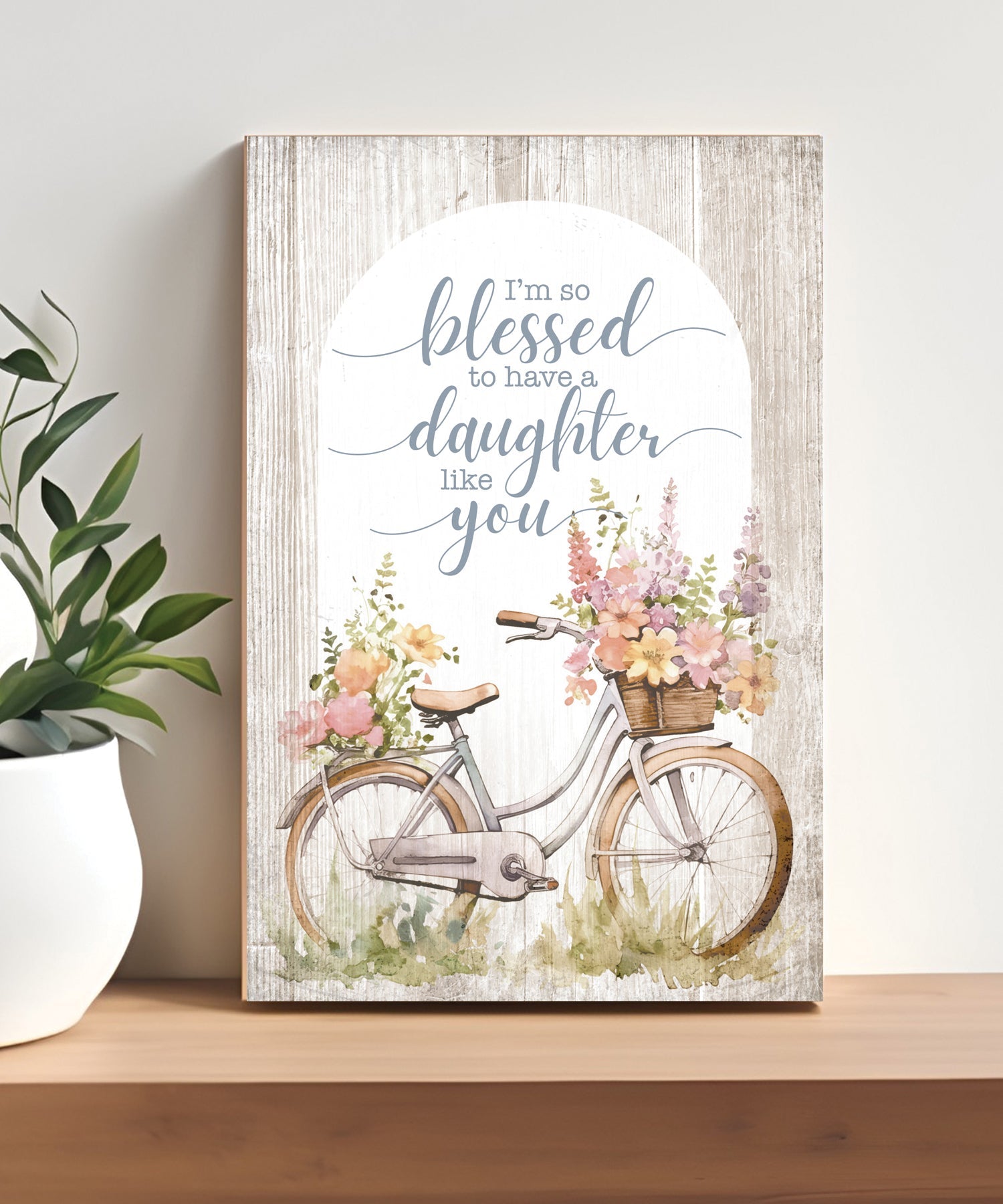 Daughter 4x6 MDF Plaque with Inspirational Message in Farmhouse-Style Hues and Natural Wood Edge