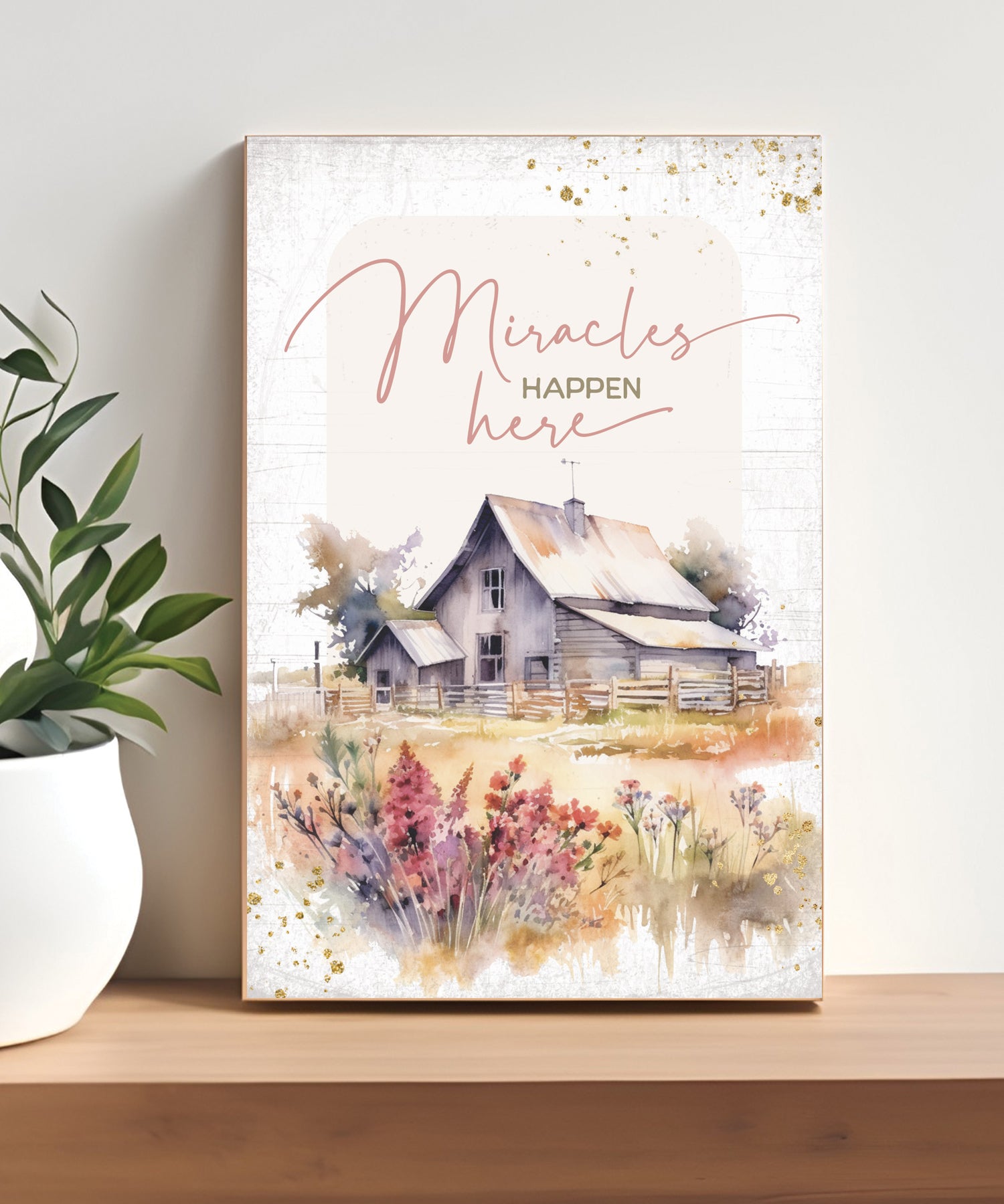 Miracles Happen 4x6 MDF plaque with inspirational message and warm farmhouse-style design
