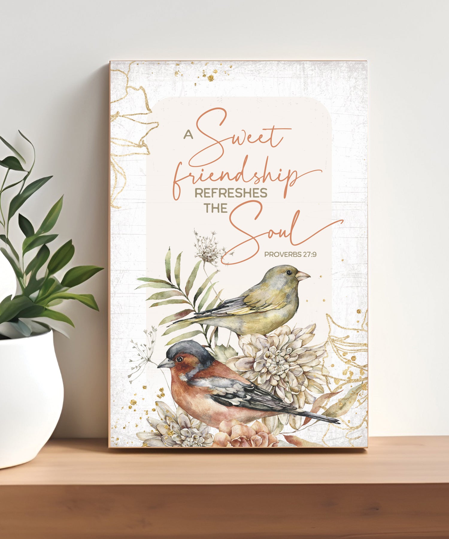A Sweet Friendship 4x6 MDF plaque with Proverbs 27:9 scripture and warm farmhouse-style design