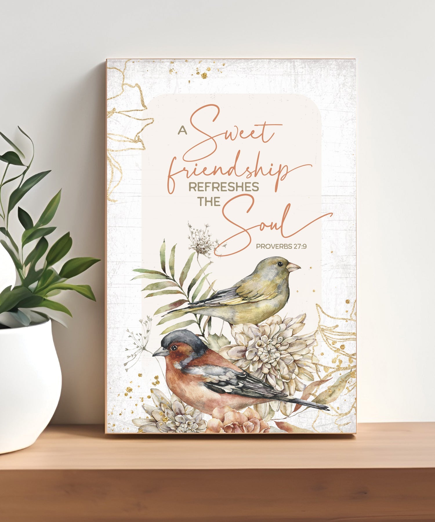 A Sweet Friendship 4x6 MDF plaque with Proverbs 27:9 scripture and warm farmhouse-style design