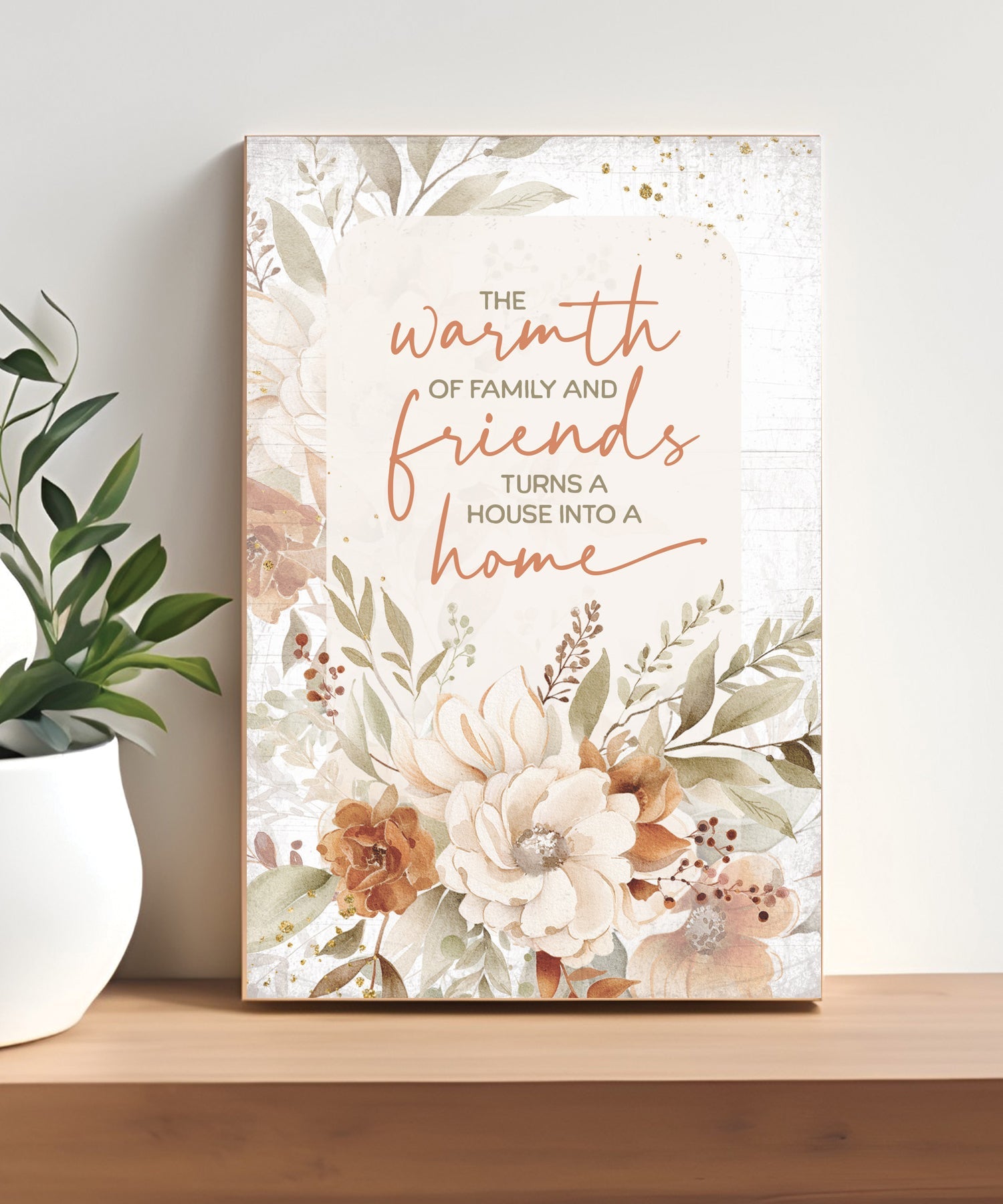 The Warmth of Family 4x6 MDF plaque with inspirational message in warm farmhouse-style fall tones