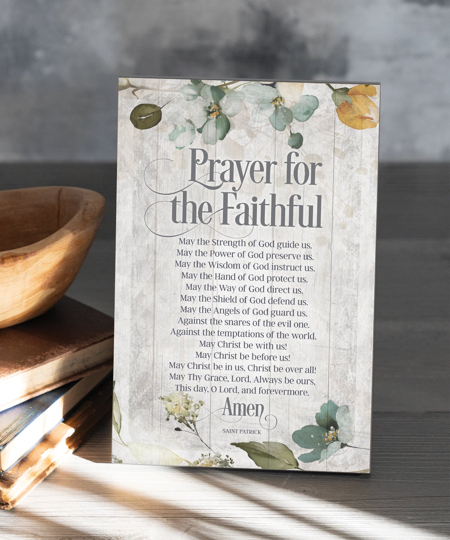 Prayer for the Faithful 6x9 MDF Plaque has natural edges, muted tones, and an inspirational prayer reflecting our faith in God. The plaque features full-color printing and a metal hanger and easel back.