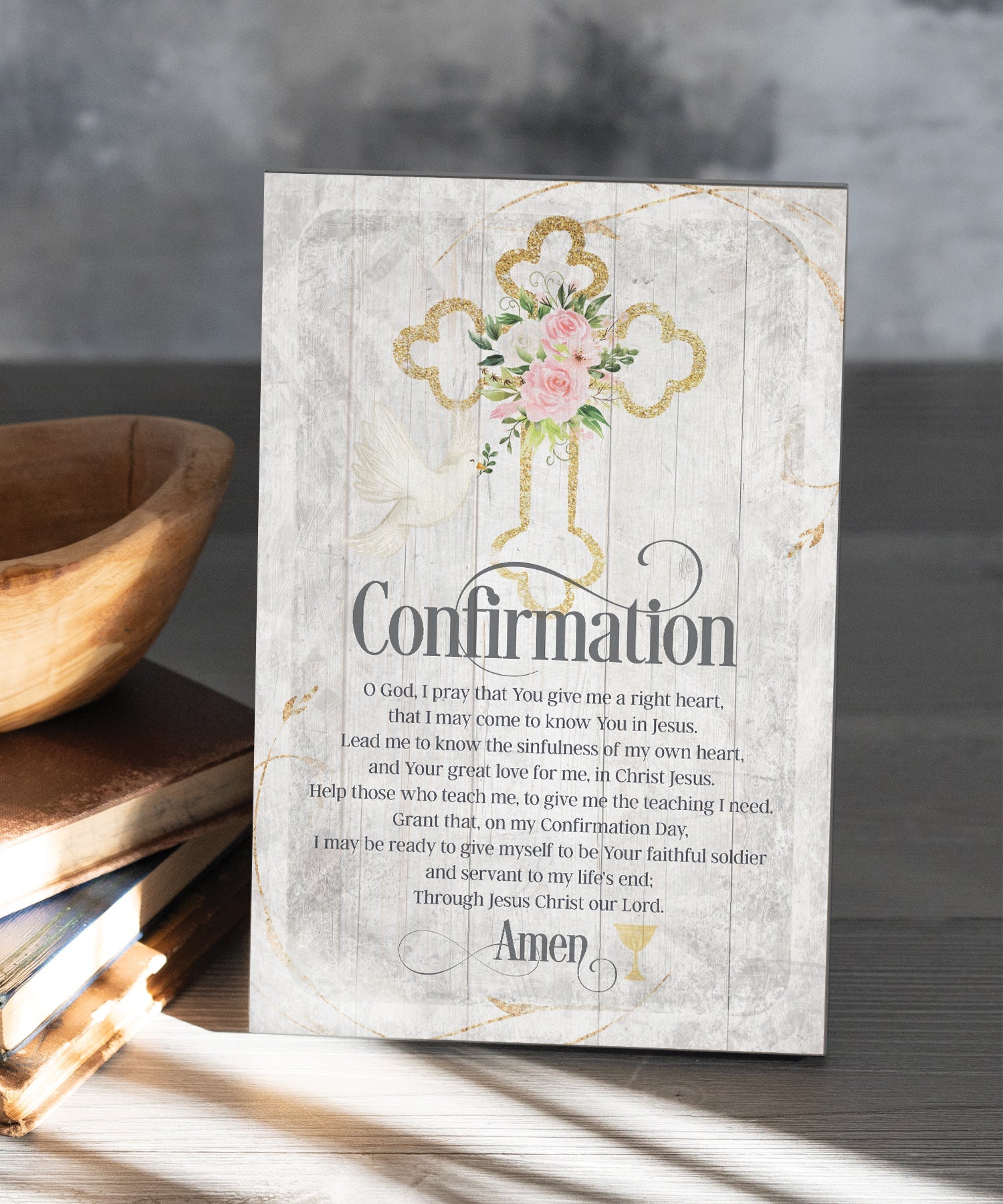 Confirmation 6x9 MDF Plaque has natural edges, muted tones, and an inspirational prayer reflecting our faith in God. The plaque features full-color printing and a metal hanger and easel back.