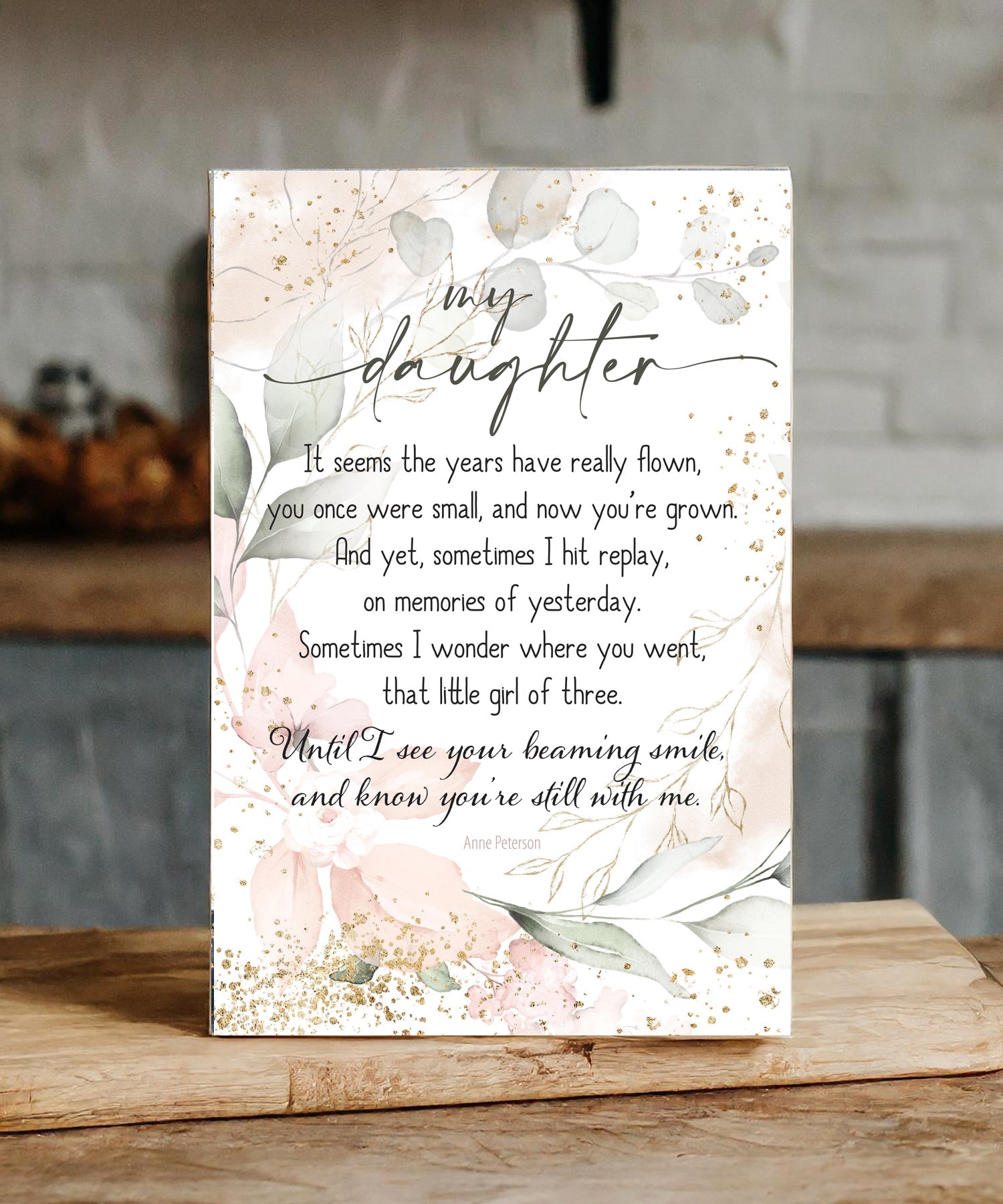 My Daughter 6x9 MDF Plaque with neutral tones, watercolor design, and inspirational verse