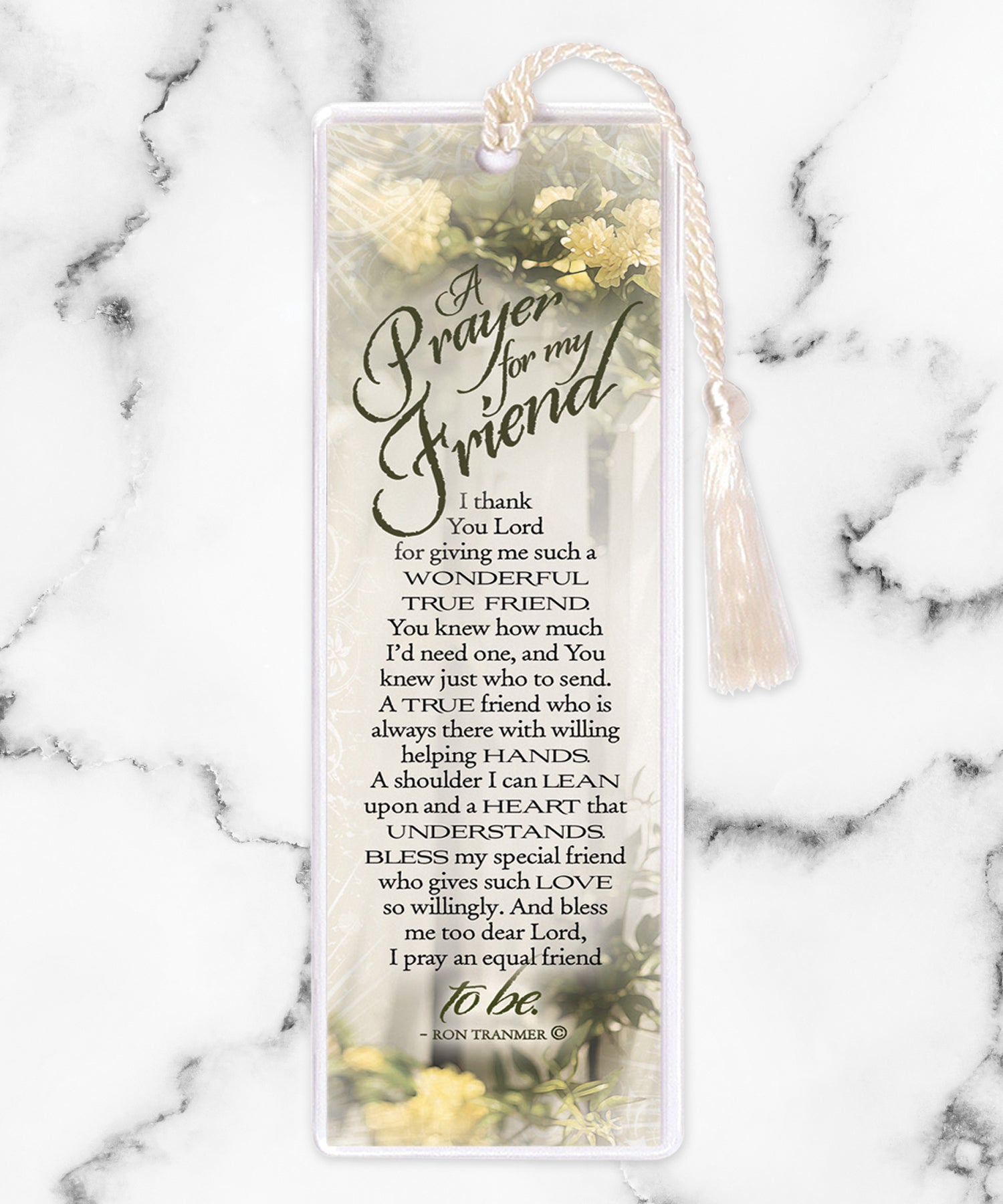 An elegant double-sided bookmark, Prayer for My Friend, is protected by a clear vinyl sleeve and finished with a tassel.