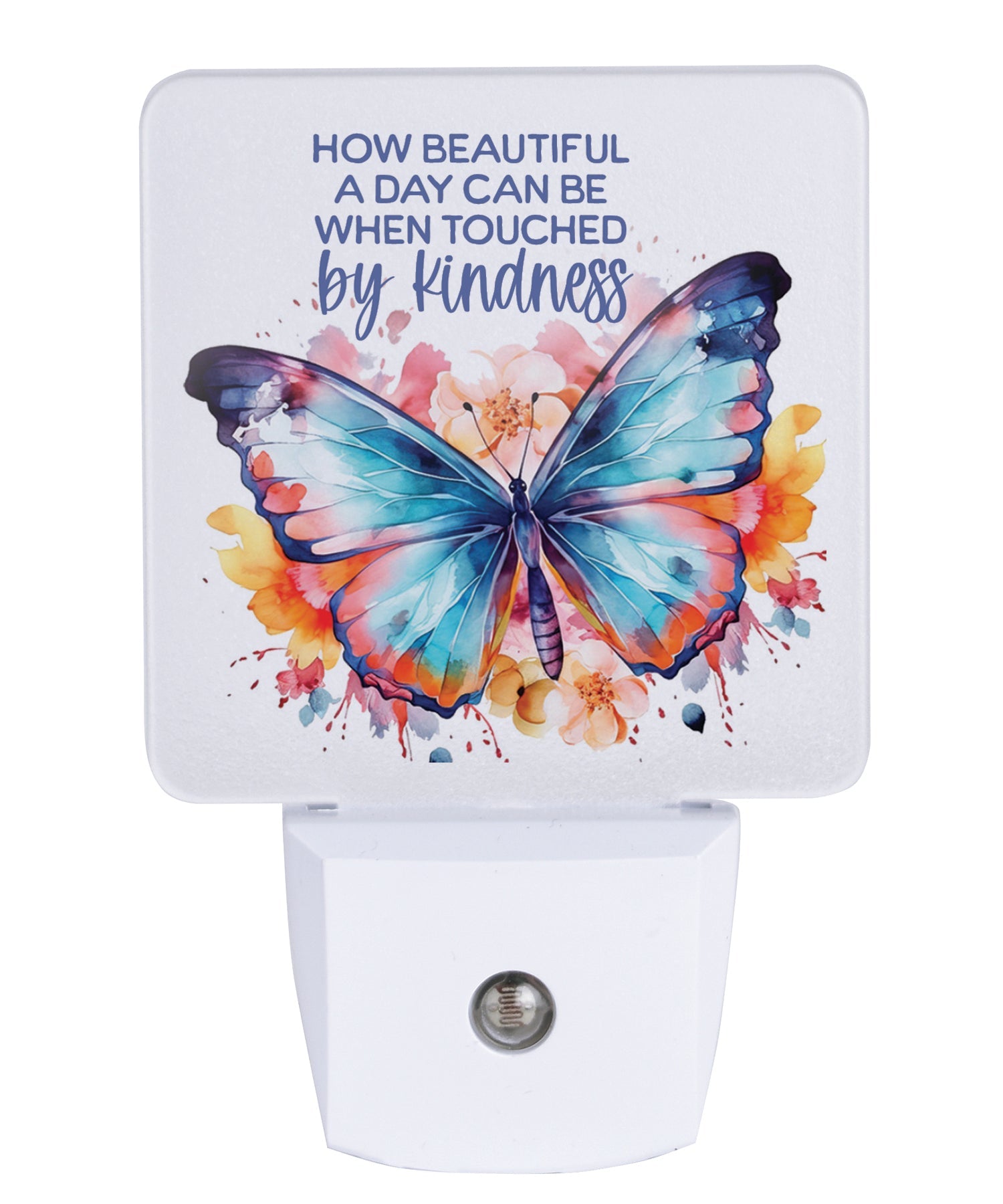 How beautiful a day LED nightlight with kindness message and auto-on LED light