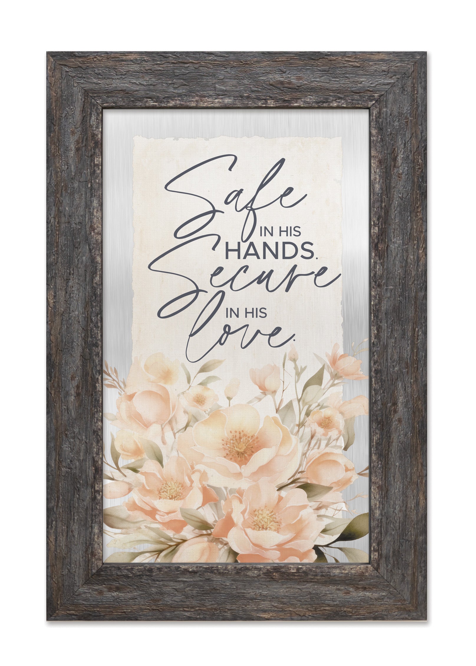 Safe in His Hands Metal Framed Art with Inspirational Message in Weathered Gray Barnwood Frame