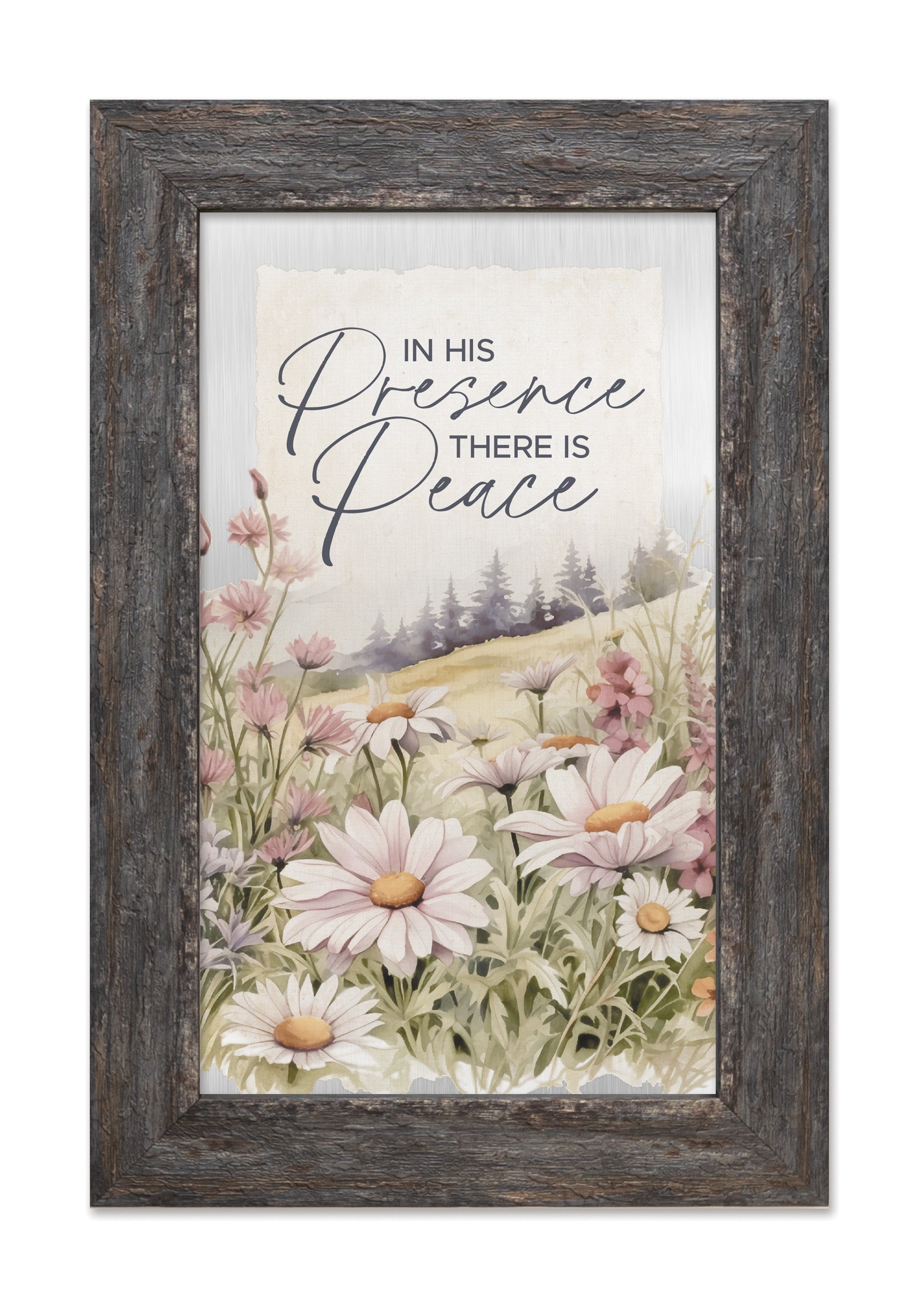 In His Presence Metal Framed Art with Inspirational Message in Weathered Gray Barnwood Frame