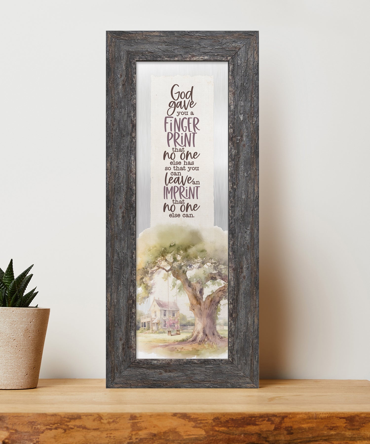 God Gave You Metal Framed Art with Inspirational Message in Weathered Gray Barnwood Frame