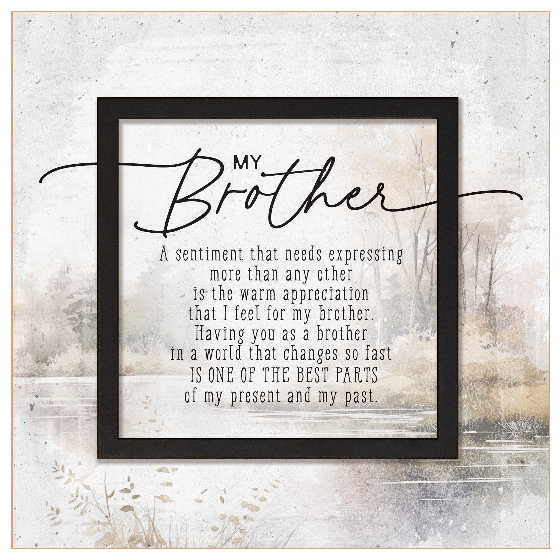 My Brother 6x6 MDF Plaque with a laser-cut black square accent, full-color farmhouse-style design, neutral tones, and an uplifting verse.