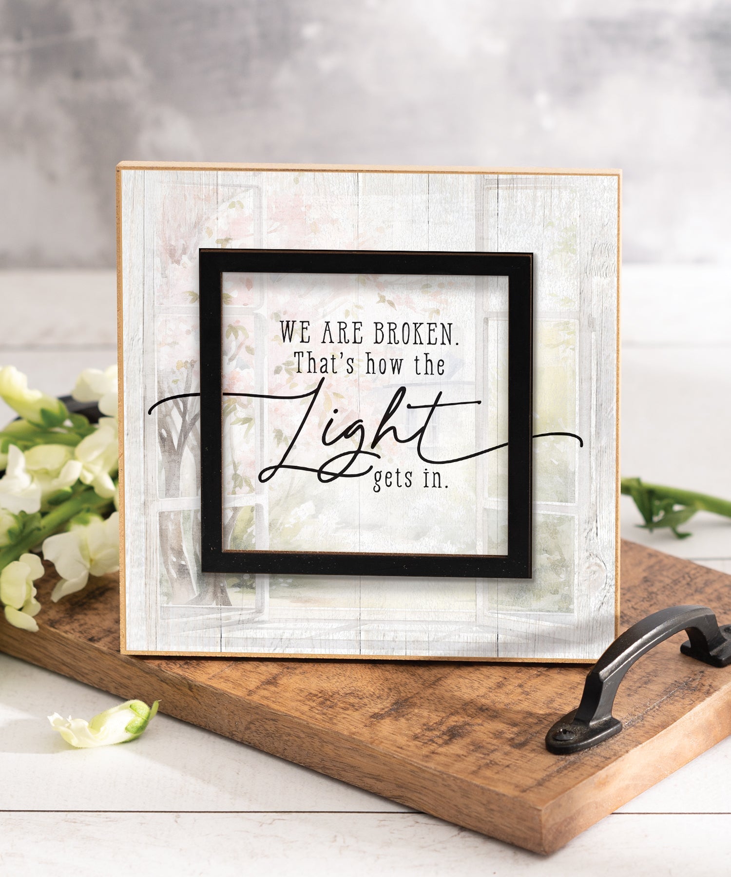 The Light Gets In 6x6 MDF Plaque with a laser-cut black square accent, full-color farmhouse-style design, neutral tones, and an uplifting verse.
