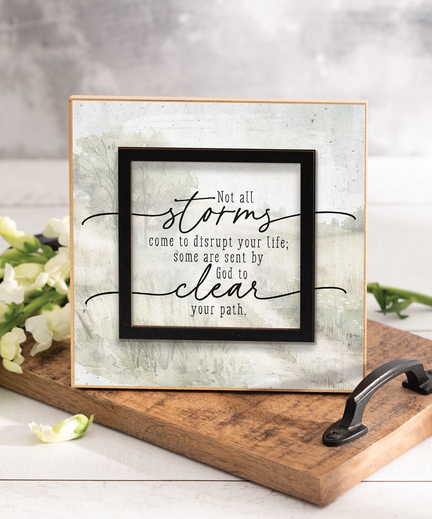 Not All Storms 6x6 MDF Plaque with a laser-cut black square accent, full-color farmhouse-style design, neutral tones, and an uplifting verse.