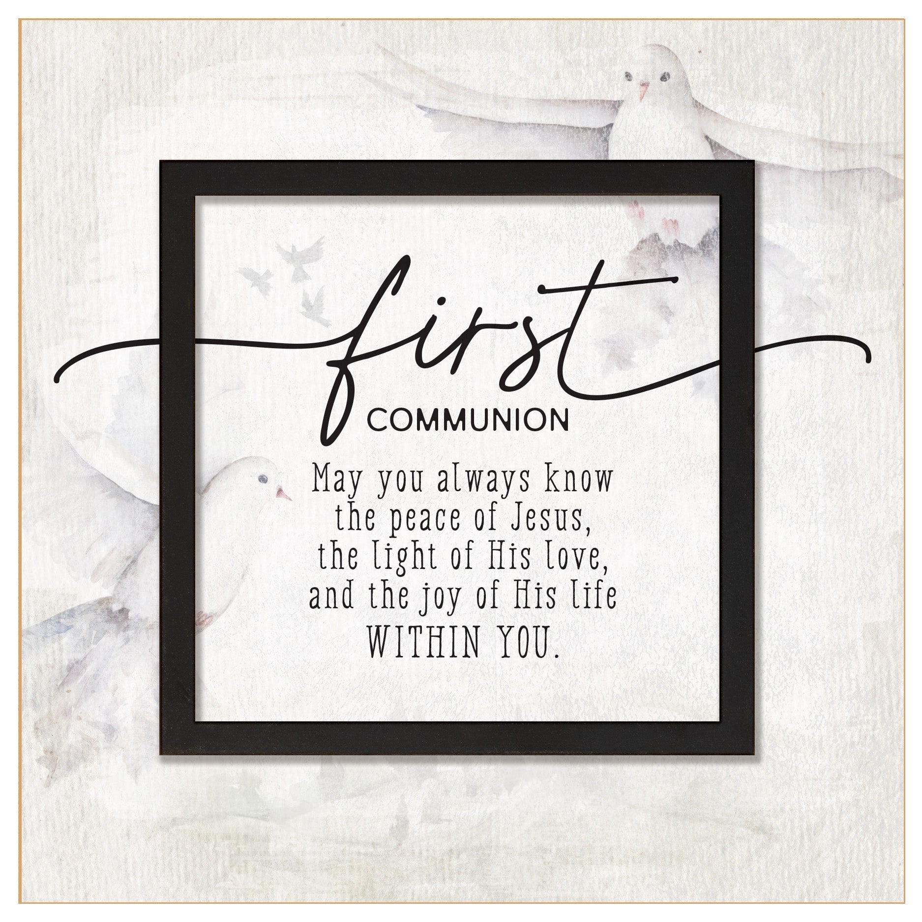 First Communion 6x6 MDF Plaque with a laser-cut black square accent, full-color farmhouse-style design, neutral tones, and an uplifting verse.