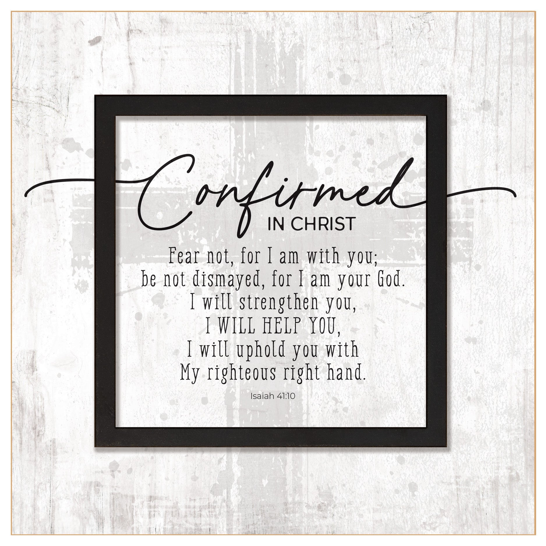 Confirmed in Christ 6x6 MDF Plaque with a laser-cut black square accent, full-color farmhouse-style design, neutral tones, and an uplifting verse.