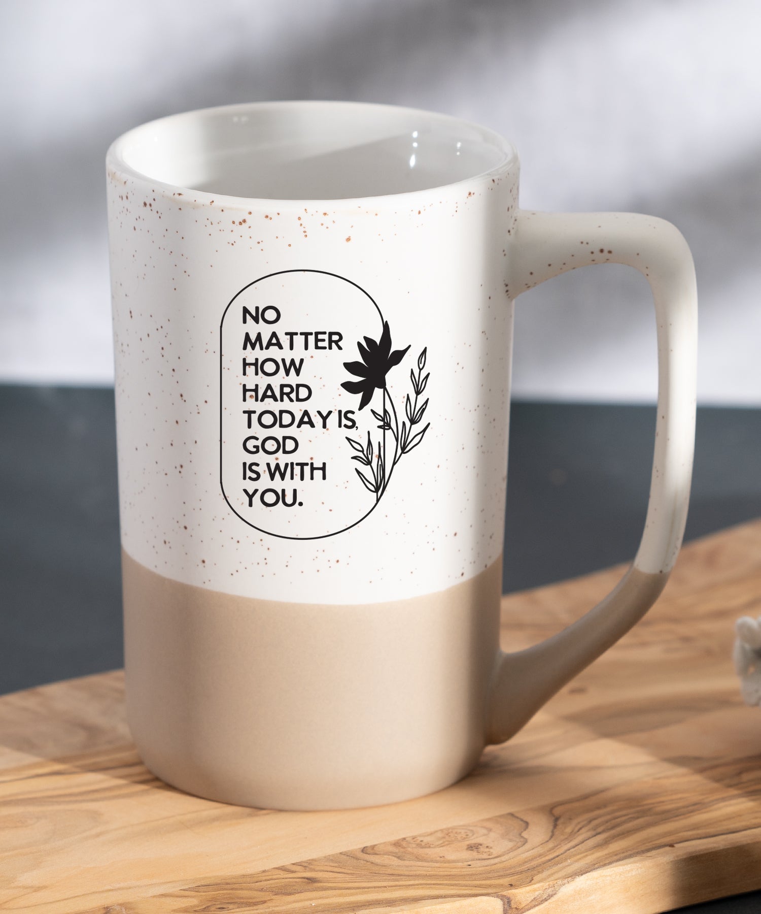 No Matter How Hard Today Is Pebble Mug with speckled two-tone design and Christian encouragement message