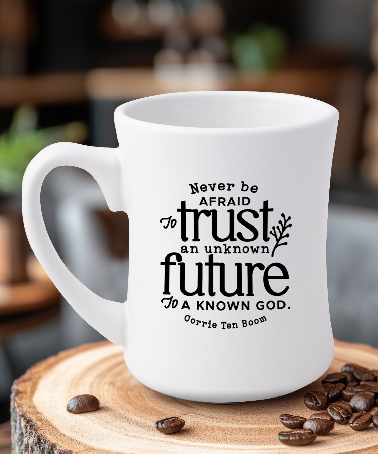 Never Be Afraid Mug
