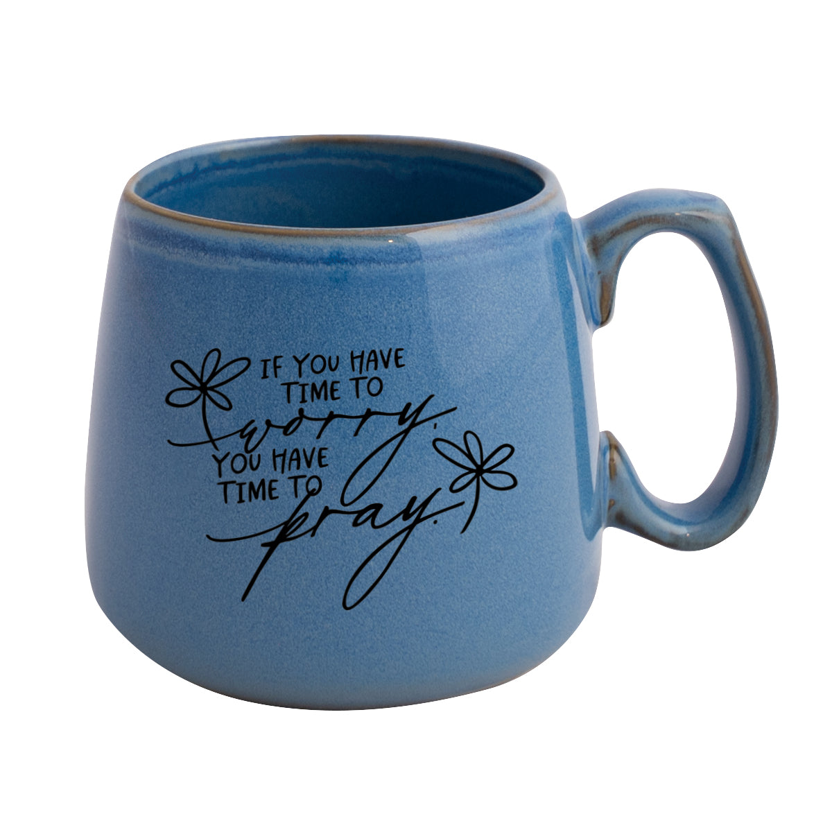 Ceramic mug with a broad base featuring If You Have Time to Worry.